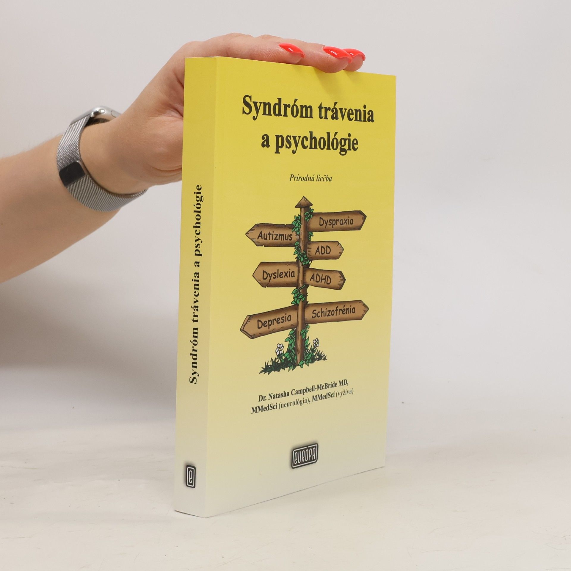 Natasha Campbell-McBride Syndróm trávenia a psychológie. Prírodná liečba