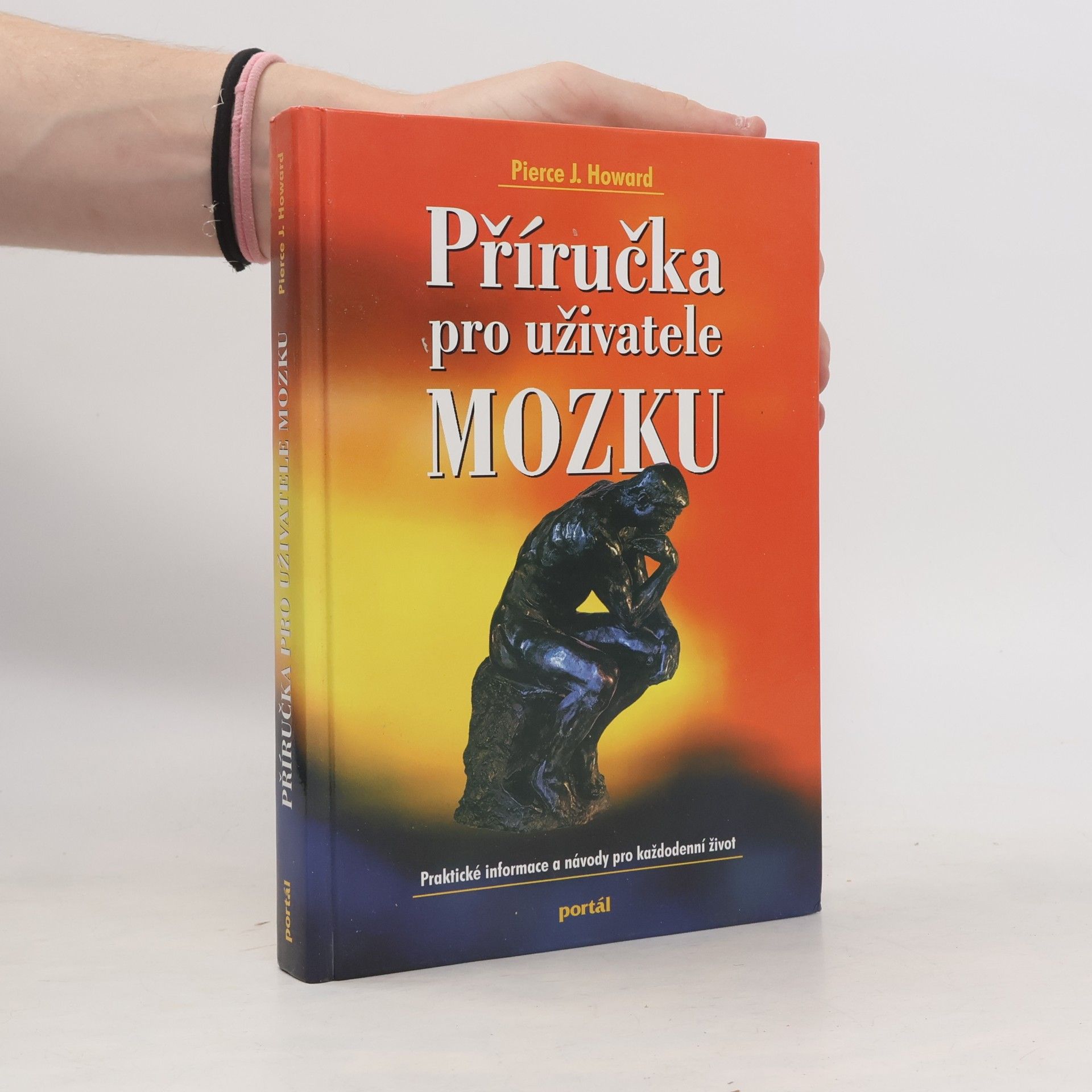 Pierce J. Howard Příručka pro uživatele mozku