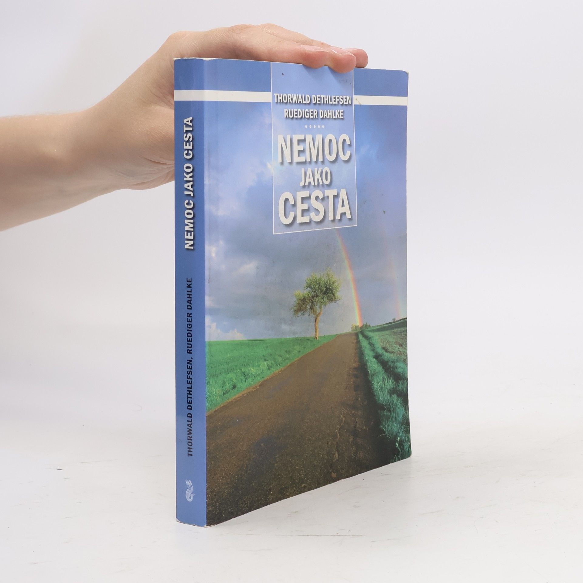 Thorwald Dethlefsen Nemoc jako cesta