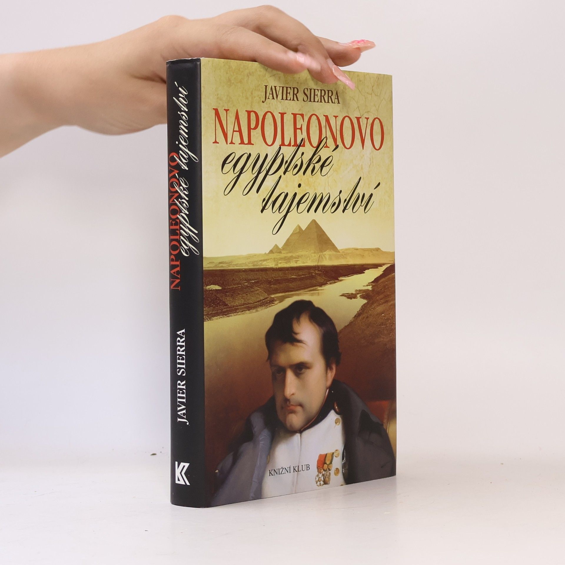 Javier Sierra Napoleonovo egyptské tajemství
