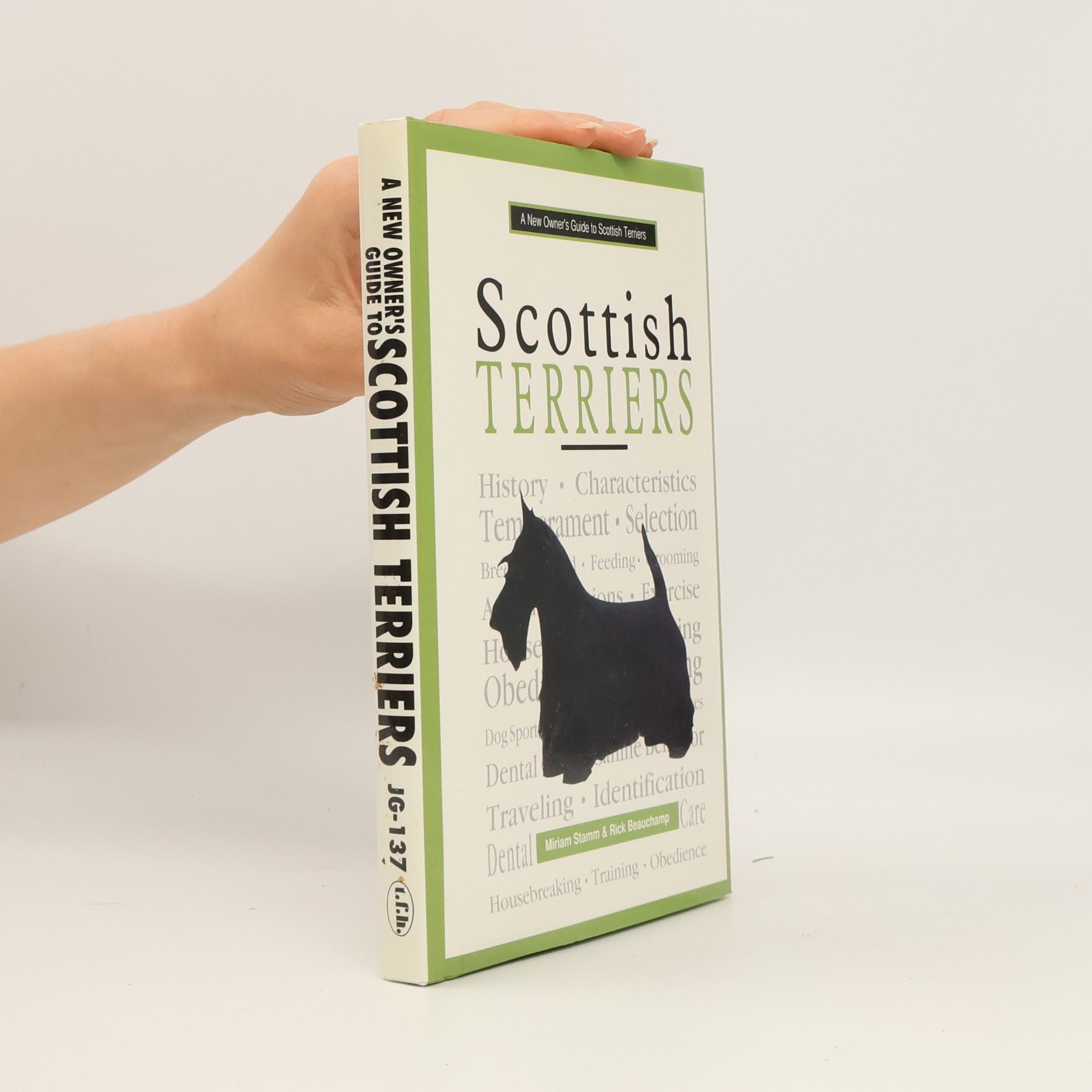 Richard G. Beauchamp A New Owner's Guide to Scottish Terriers