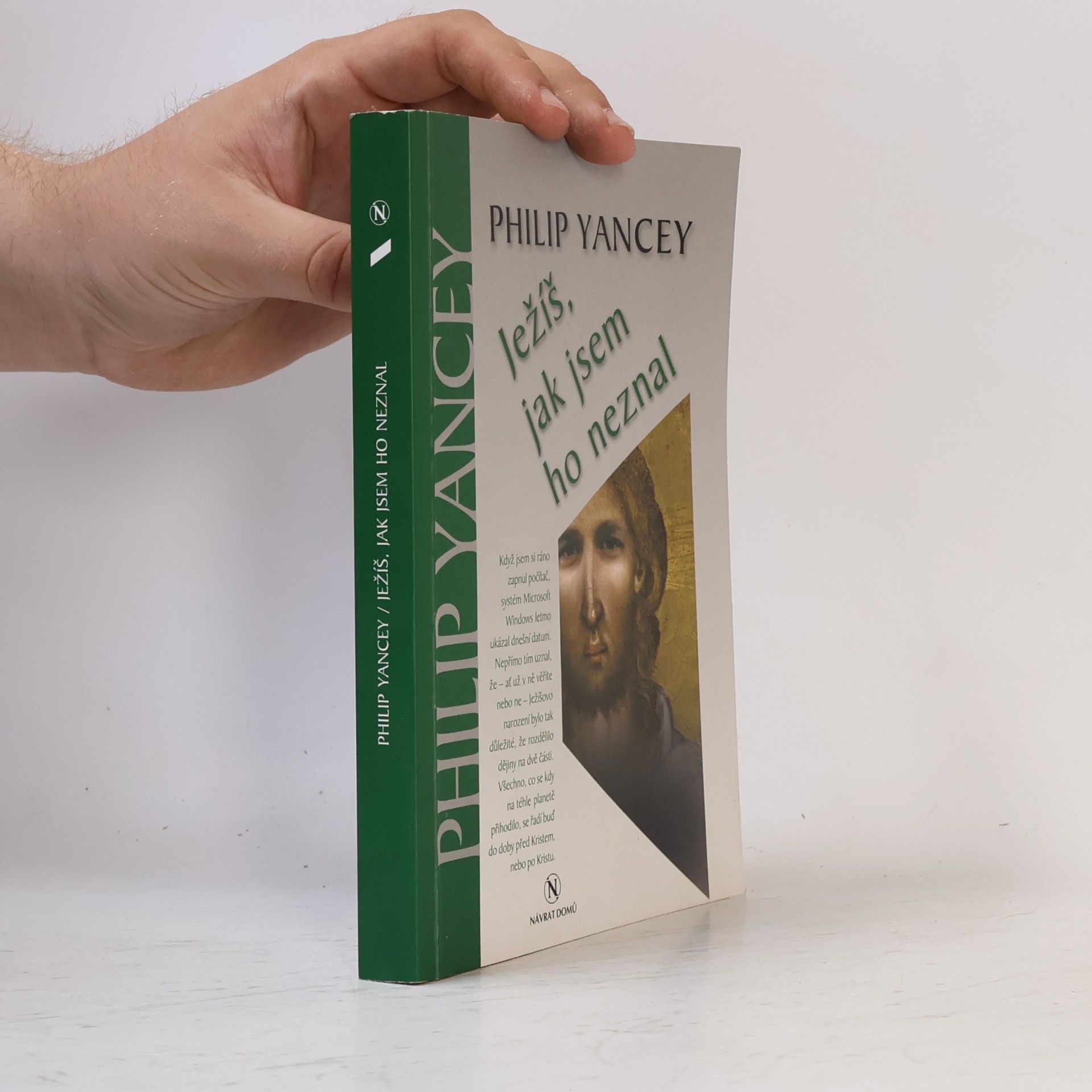 Philip D. Yancey Ježíš, jak jsem ho neznal