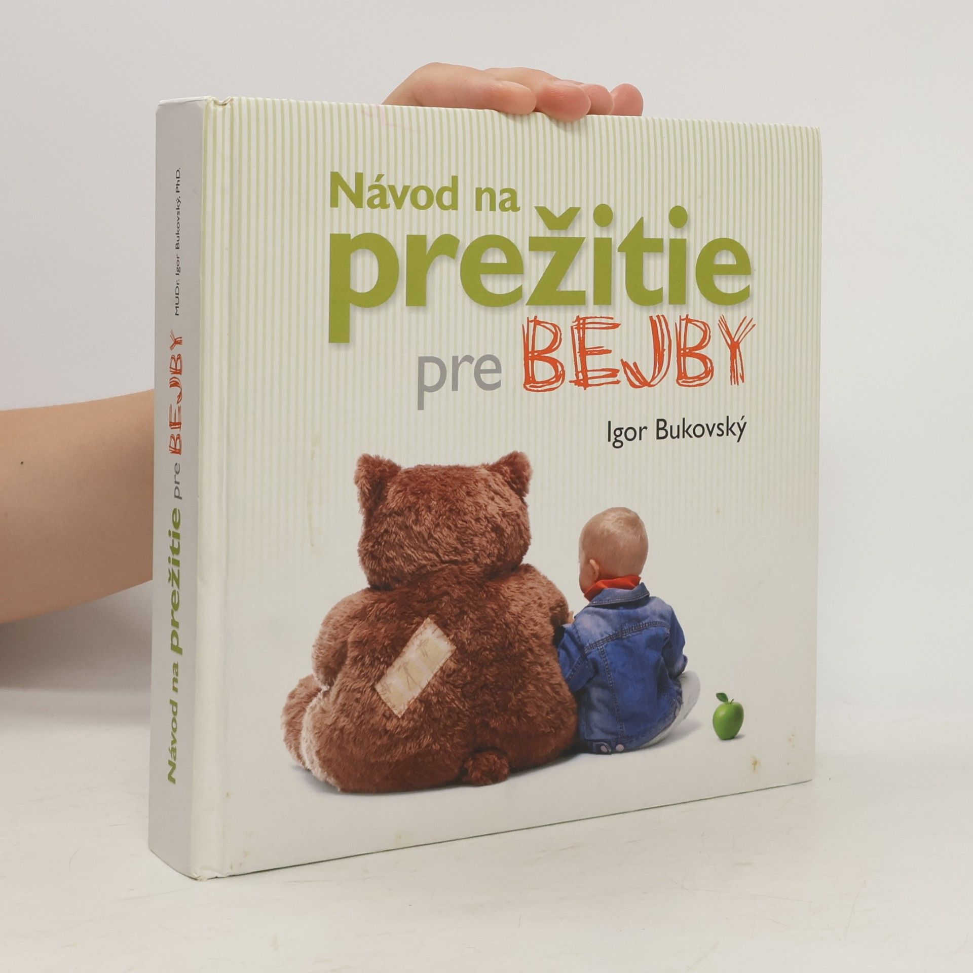 Igor Bukovský Návod na prežitie pre bejby