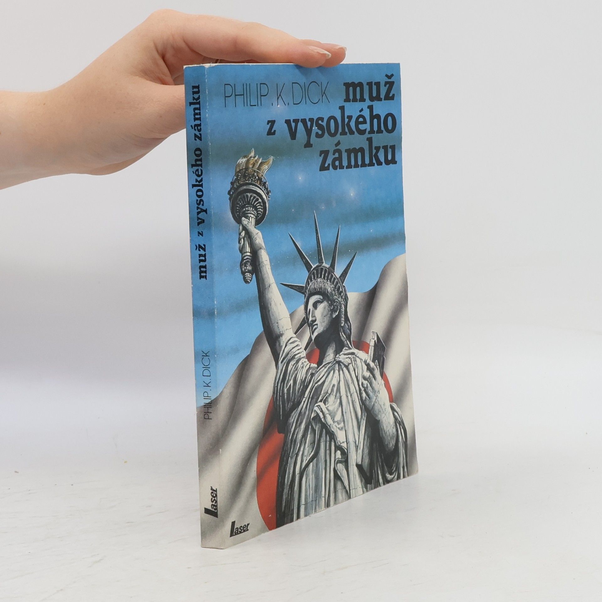 Philip Kindred Dick Muž z Vysokého zámku
