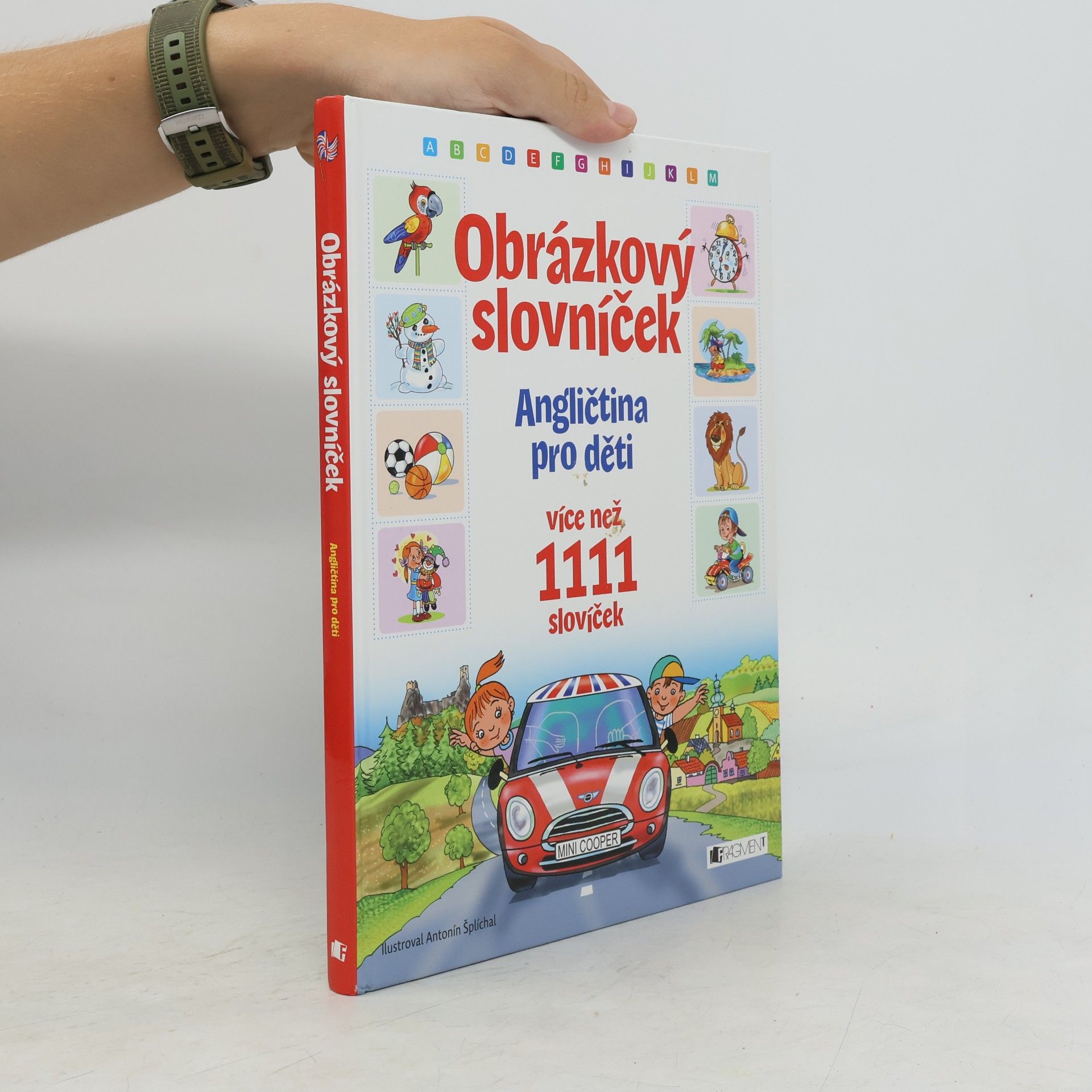 Antonín Šplíchal Obrázkový slovníček: angličtina pro děti: více než 1111 slovíček