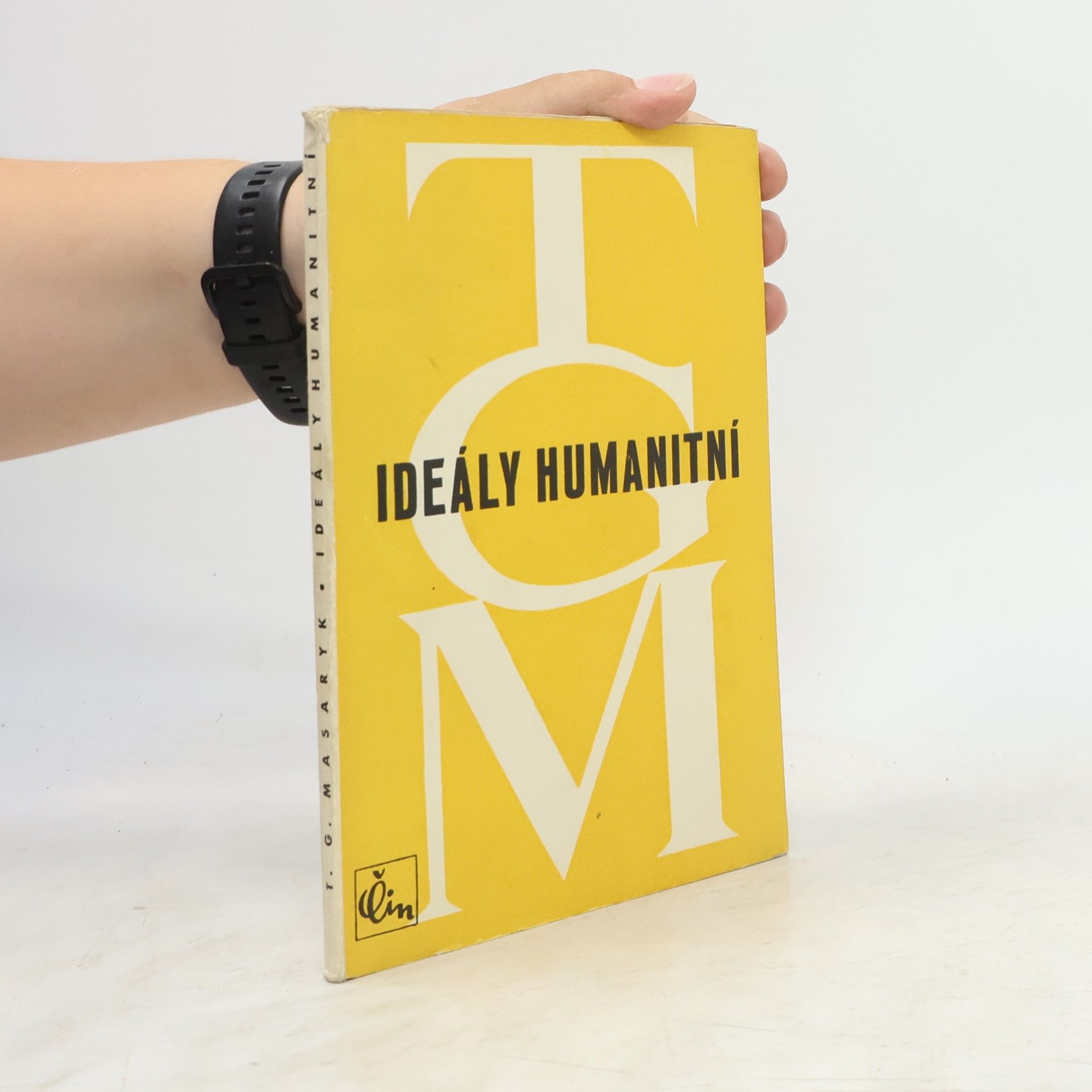 Tomáš Garrigue Masaryk Ideály humanitní
