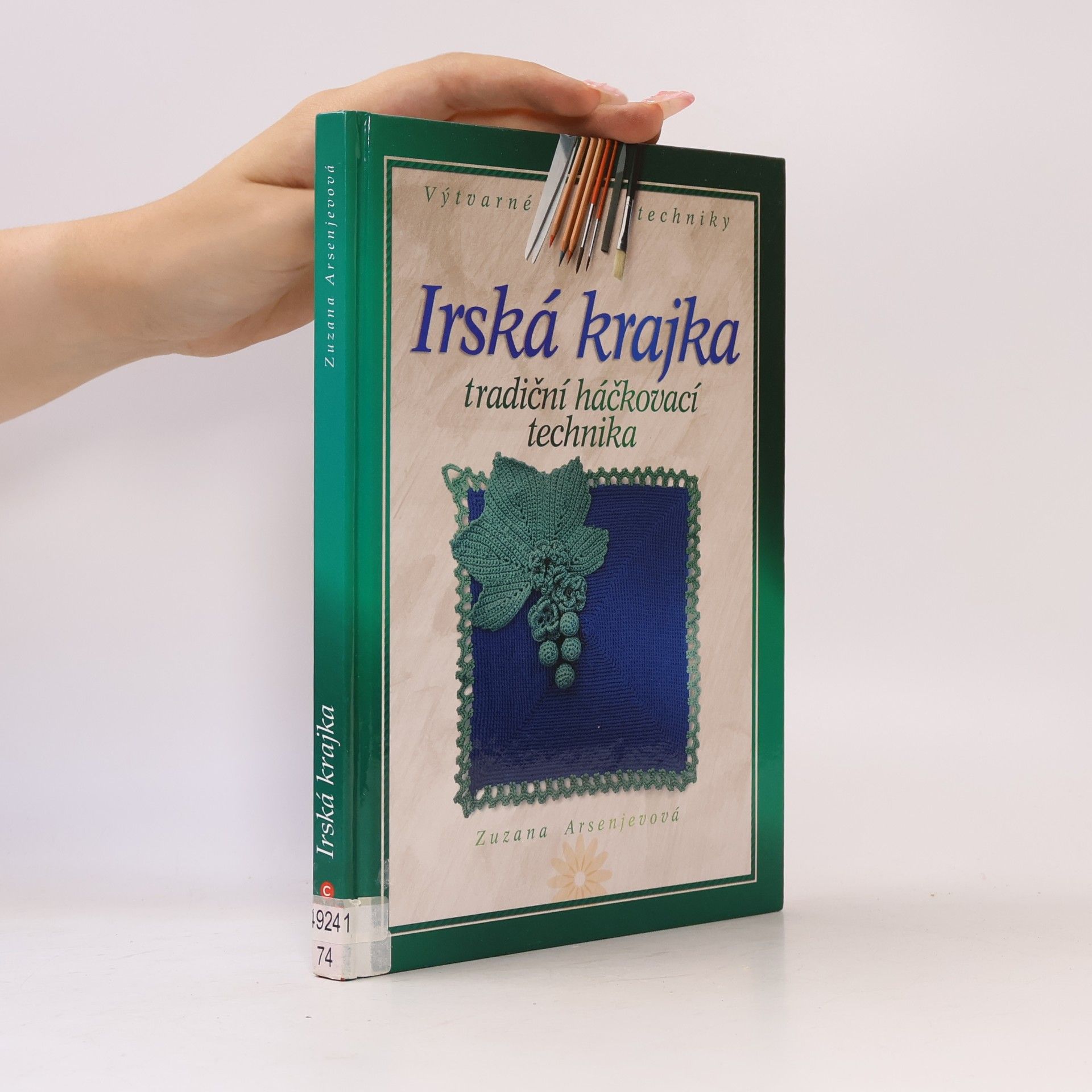 Zuzana Arsenjevová Irská krajka : tradiční háčkovací technika