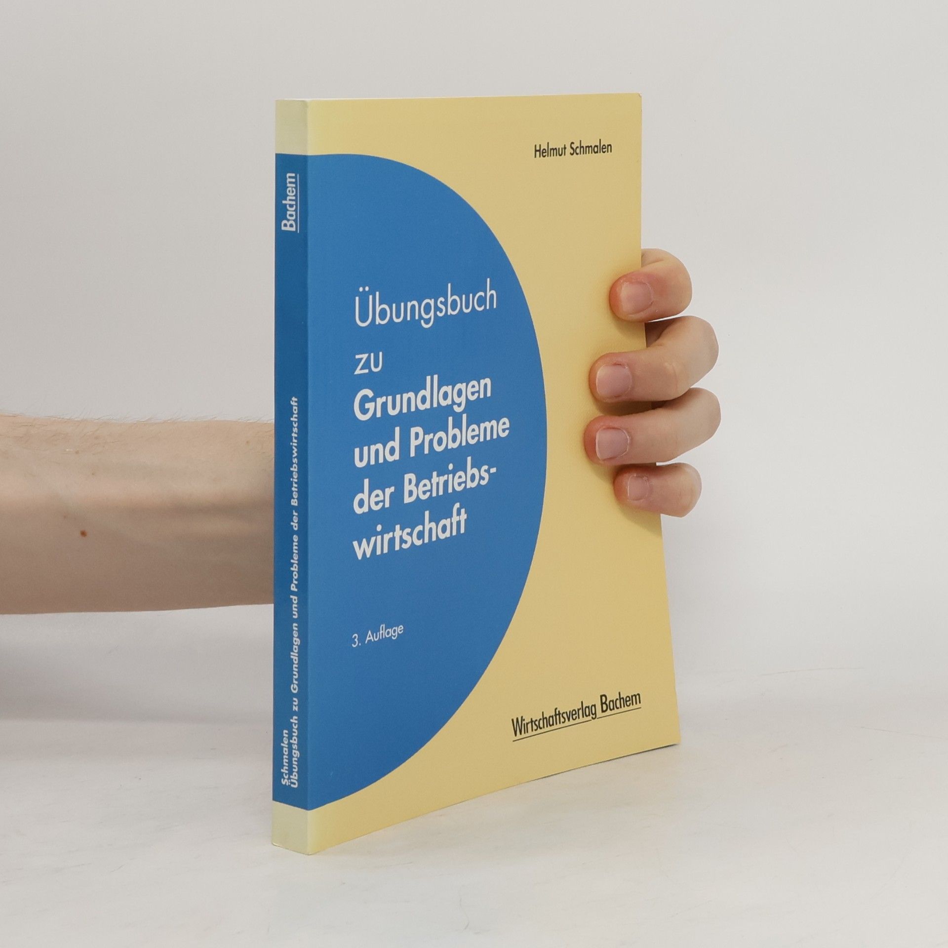 Übungsbuch zu Grundlagen und Probleme der Betriebswirtschaft