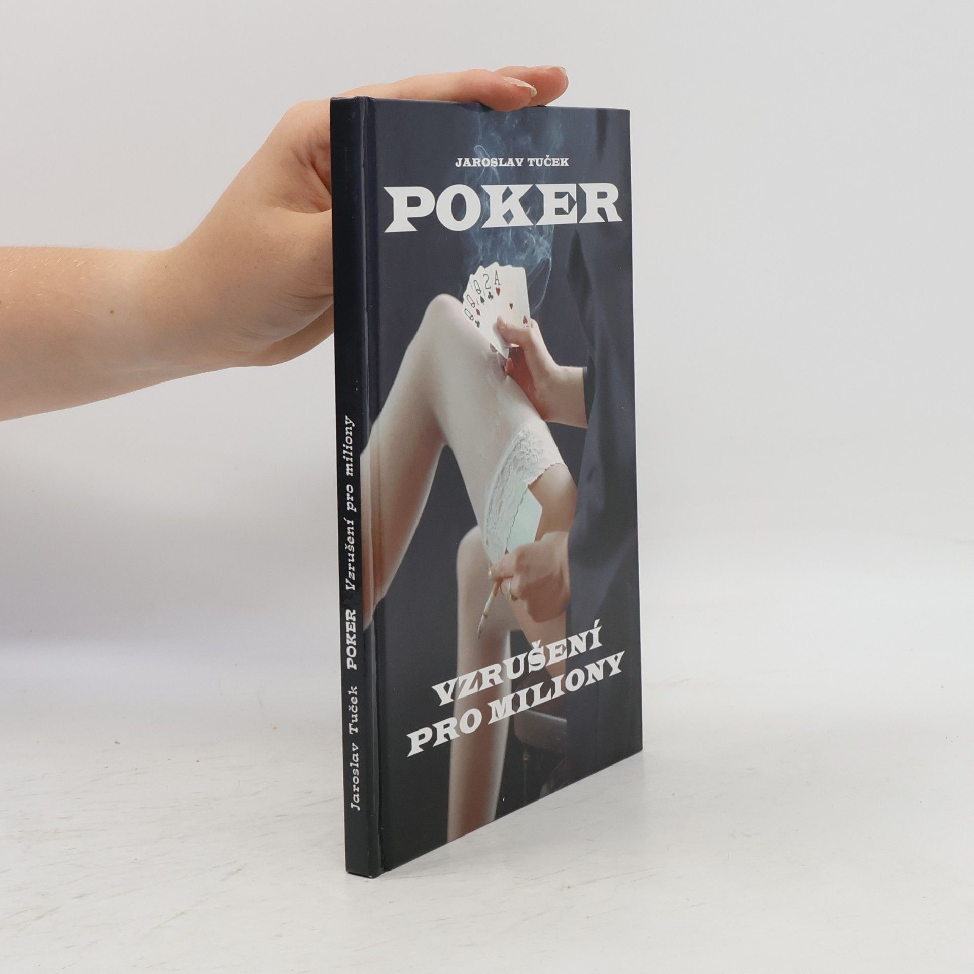 Jaroslav Tuček Poker : vzrušení pro miliony