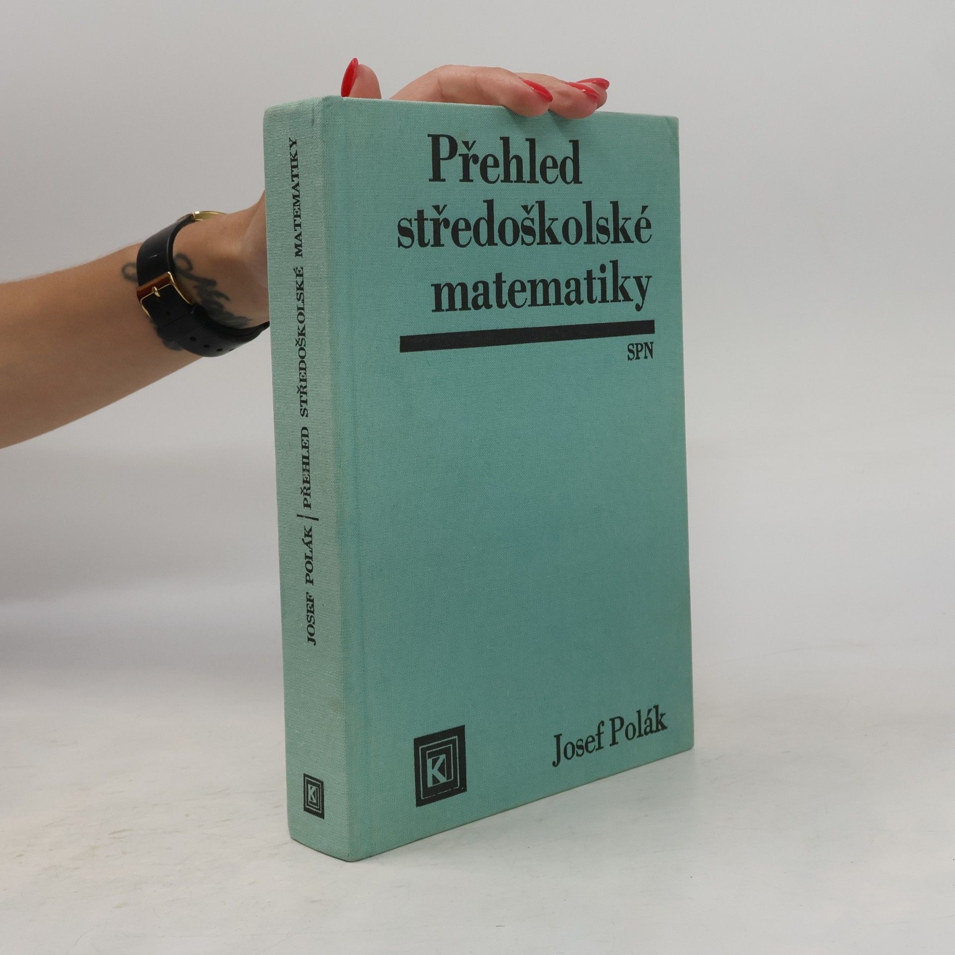 Josef Polák Přehled středoškolské matematiky