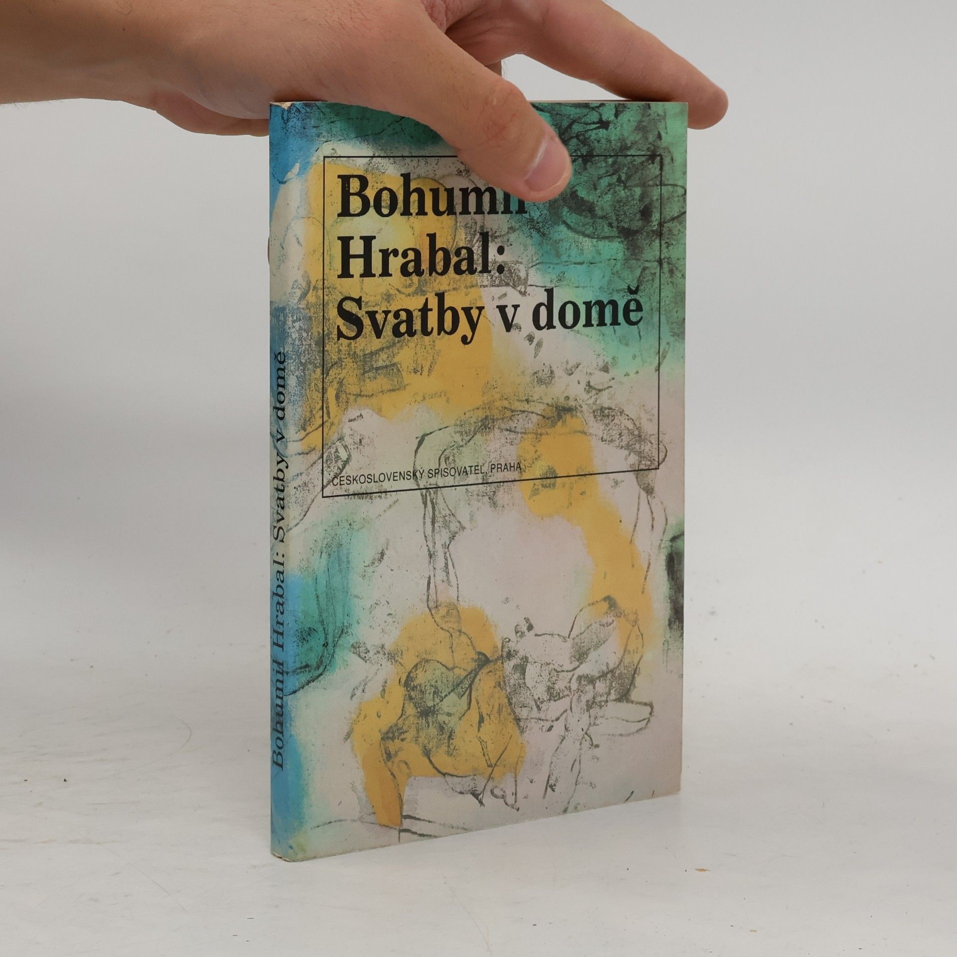 Bohumil Hrabal Svatby v domě. Dívčí románek. 1. díl trilogie