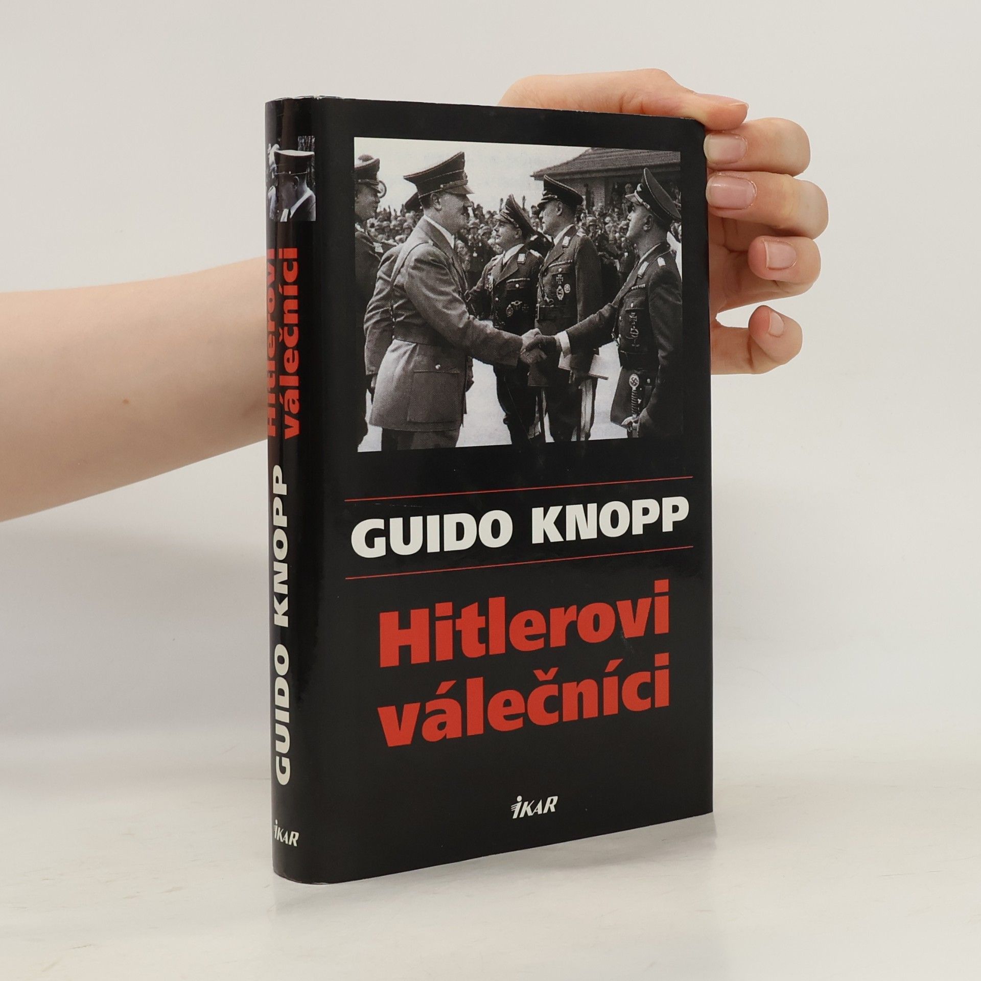 Guido Knopp Hitlerovi válečníci