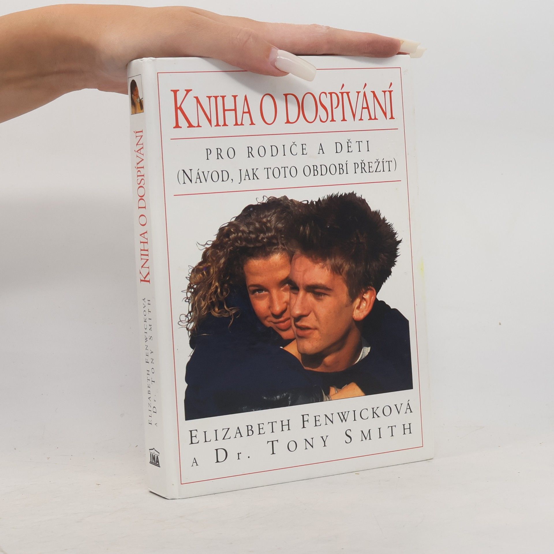 Barnabas Kindersley Kniha o dospívání. Pro rodiče a děti (návod, jak toto období přežít)