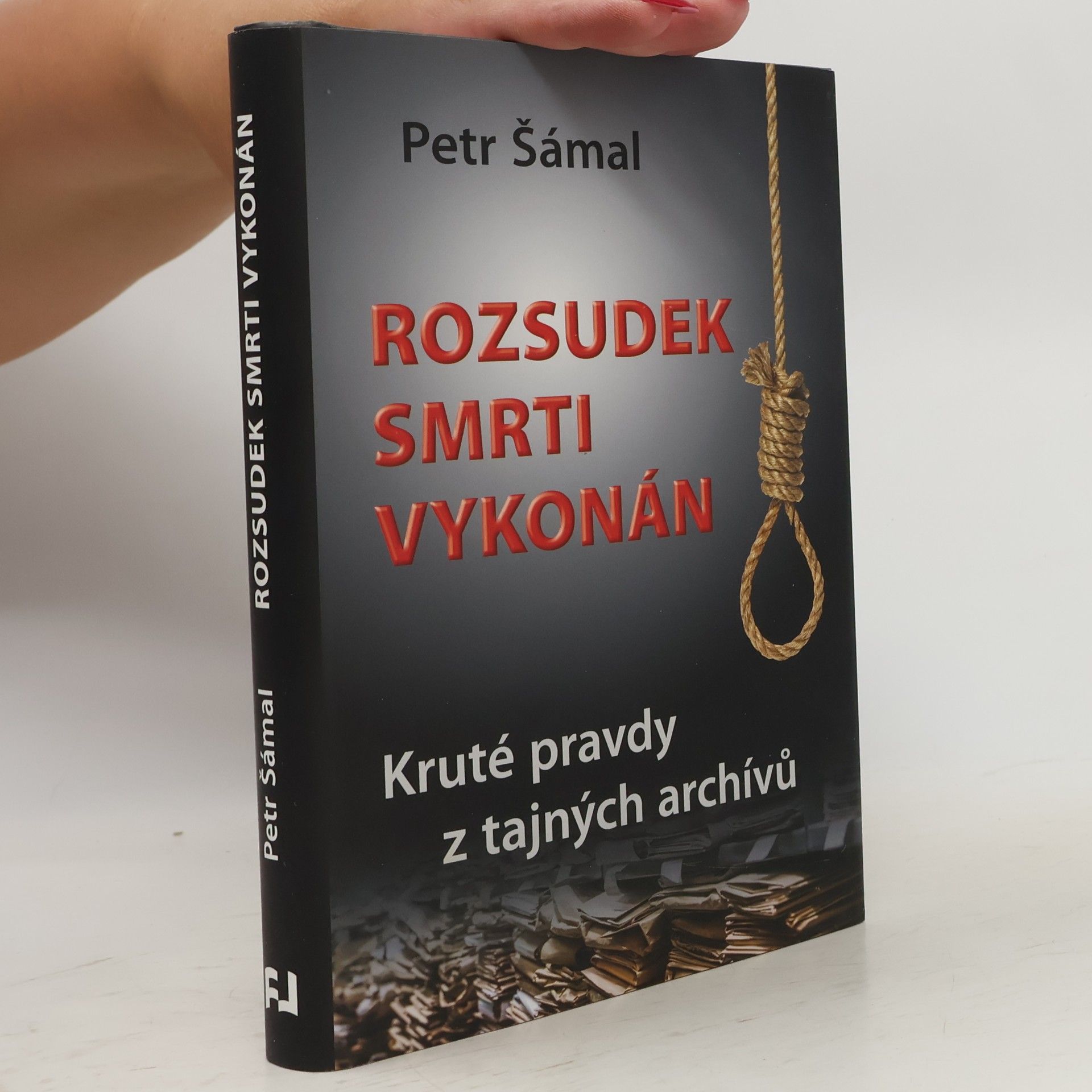 Petr Šámal Rozsudek smrti vykonán
