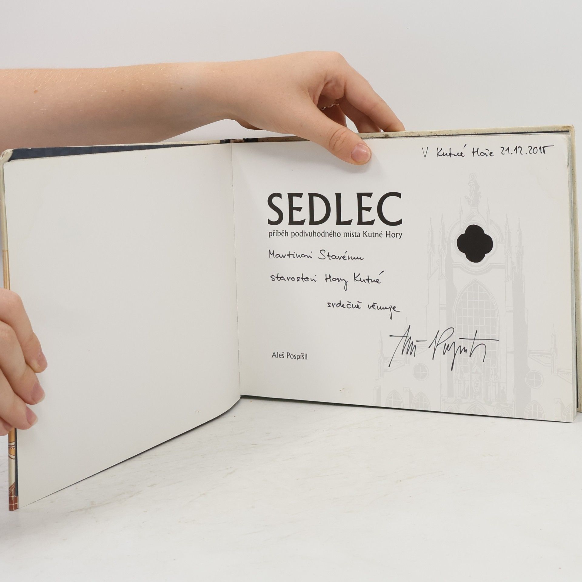 Aleš Pospíšil Sedlec - příběh podivuhodného místa Kutné Hory