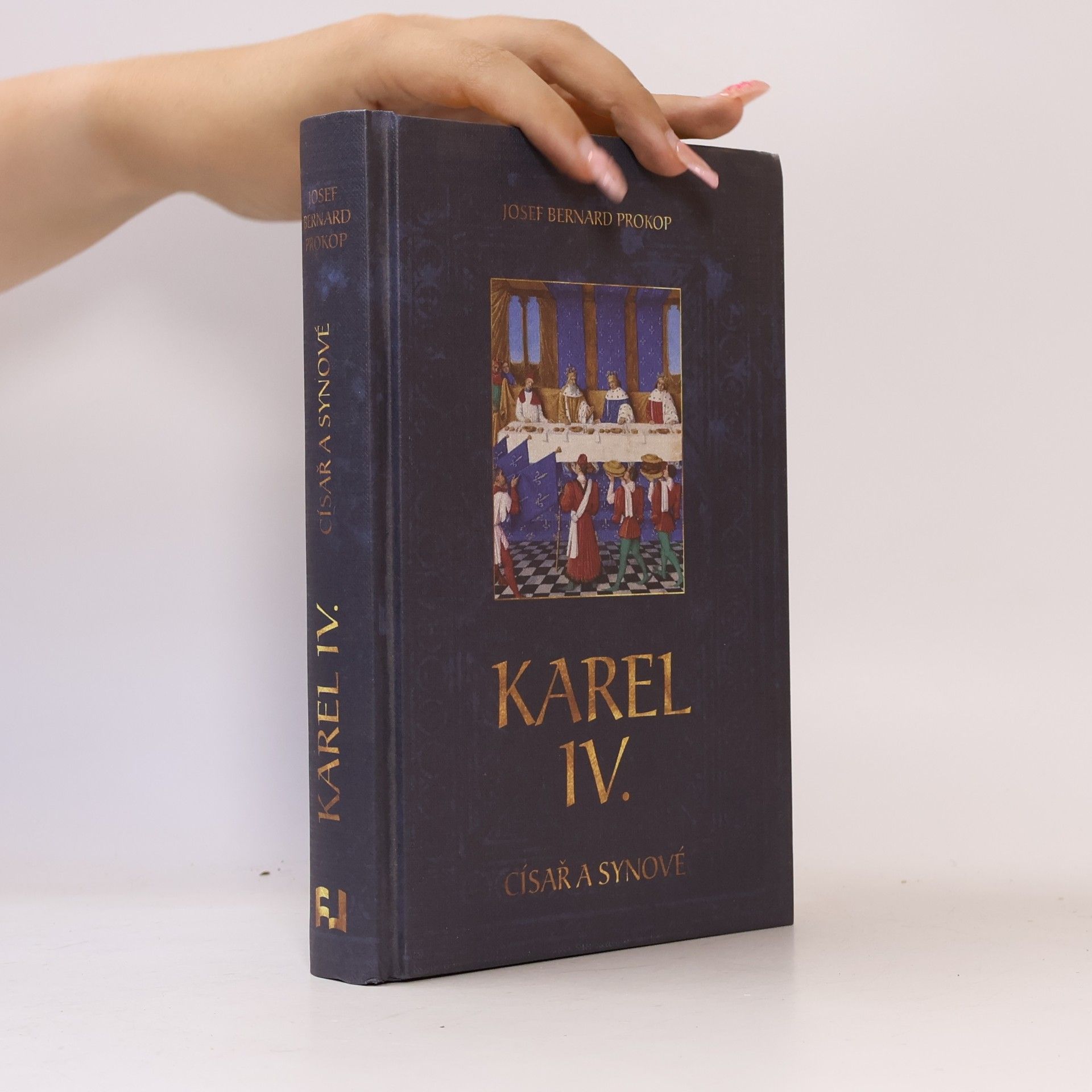 Josef Bernard Prokop Karel IV. : císař a synové