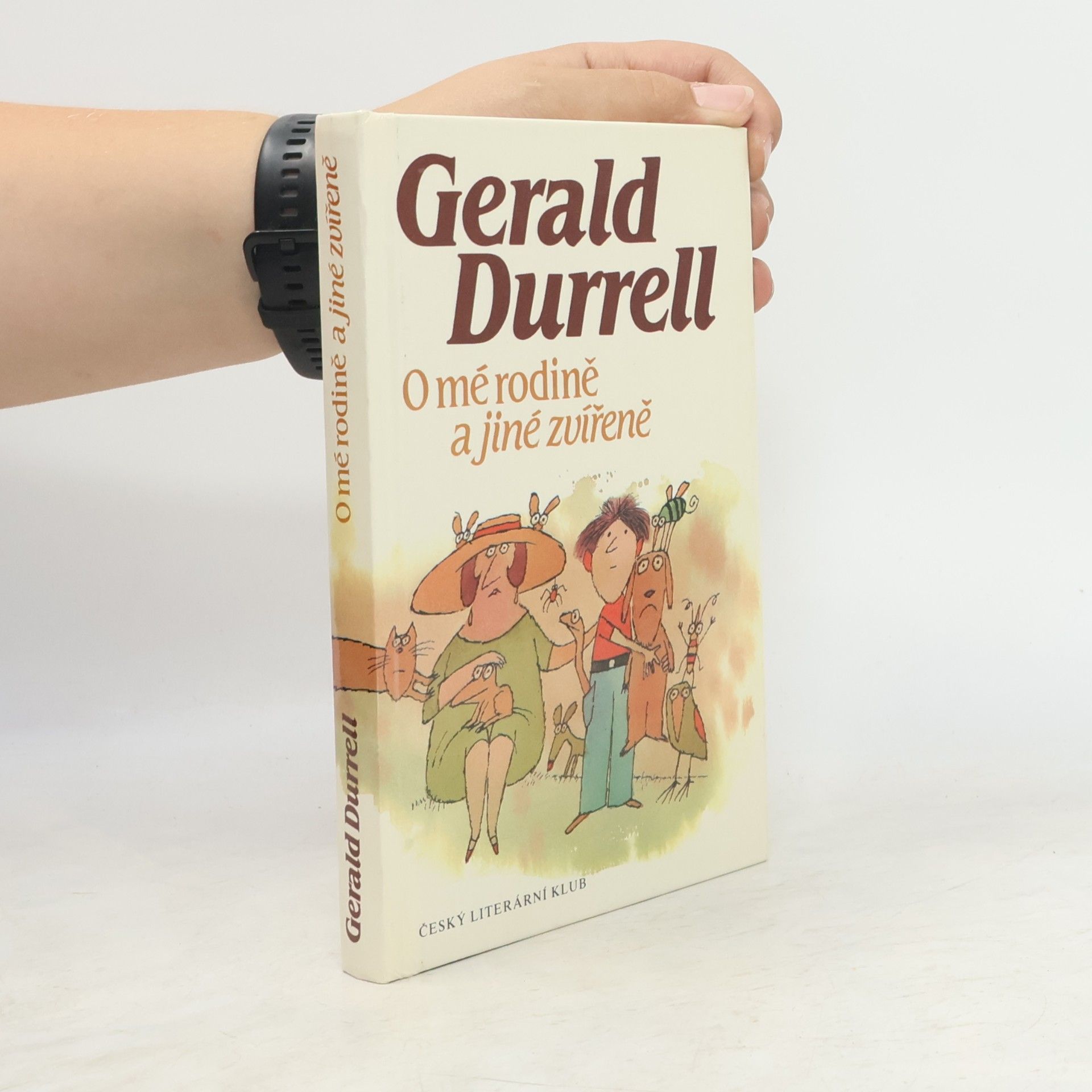 Gerald Durrell O mé rodině a jiné zvířeně