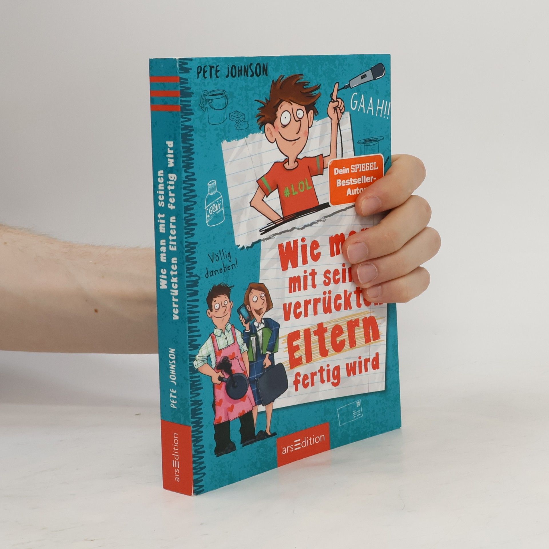 Pete Johnson Wie man mit seinen verrückten Eltern fertig wird (Eltern 3)