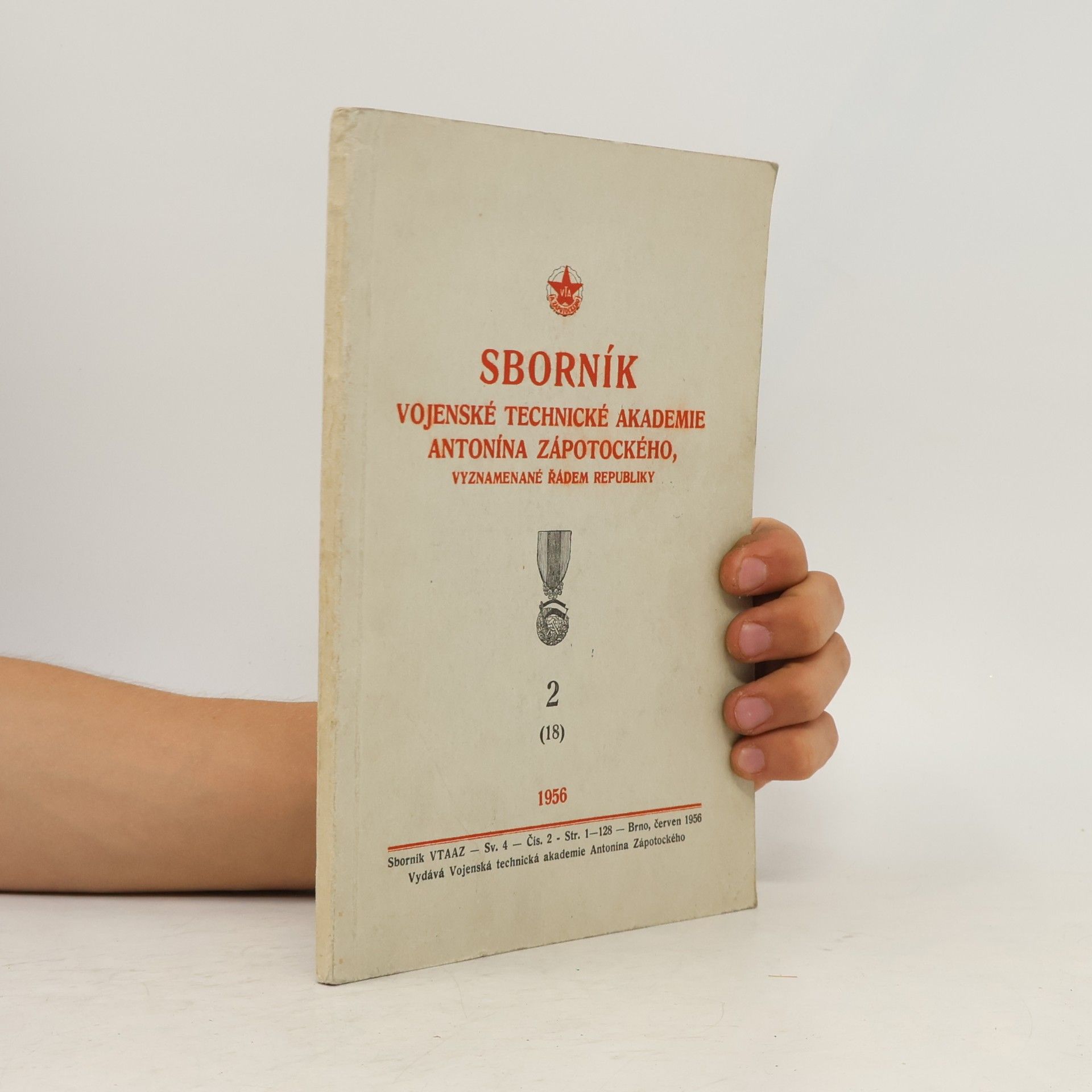 Kolektiv autorů Sborník Vojenské technické akademie Antonína Zápotockého vyznamenané Řádem republiky 2.