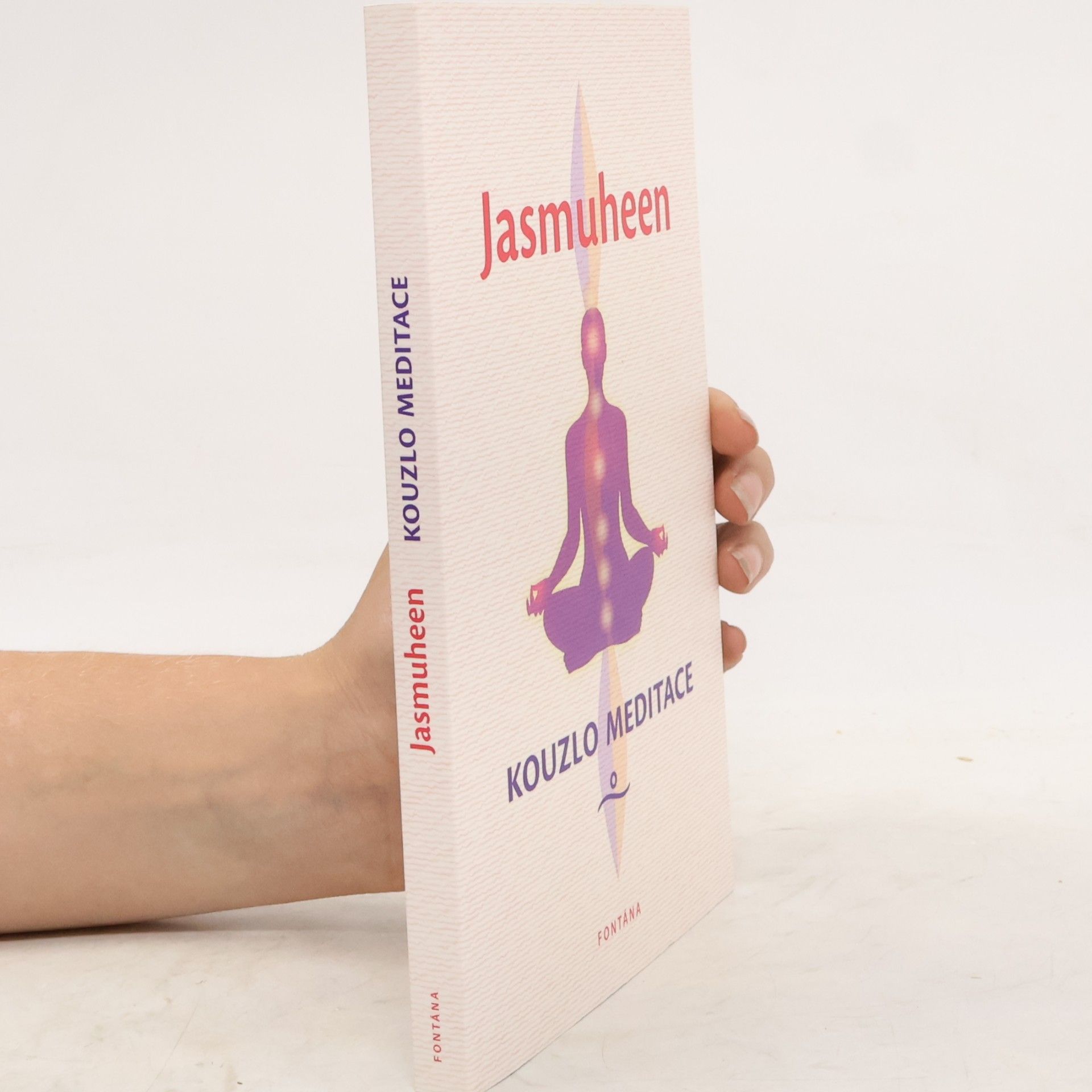 Jasmuheen Kouzlo meditace : kniha plná praktických meditací