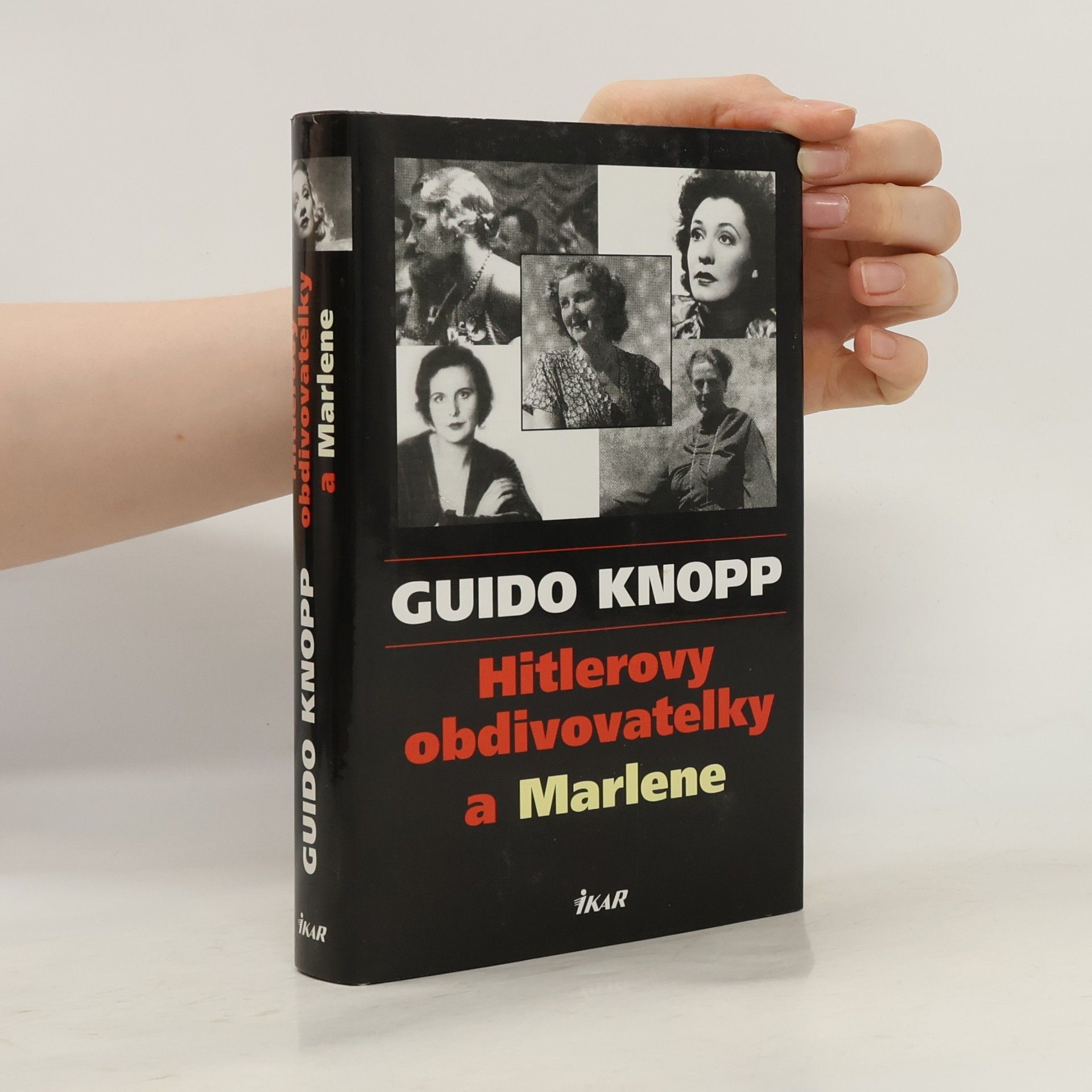 Guido Knopp Hitlerovy obdivovatelky a Marlene