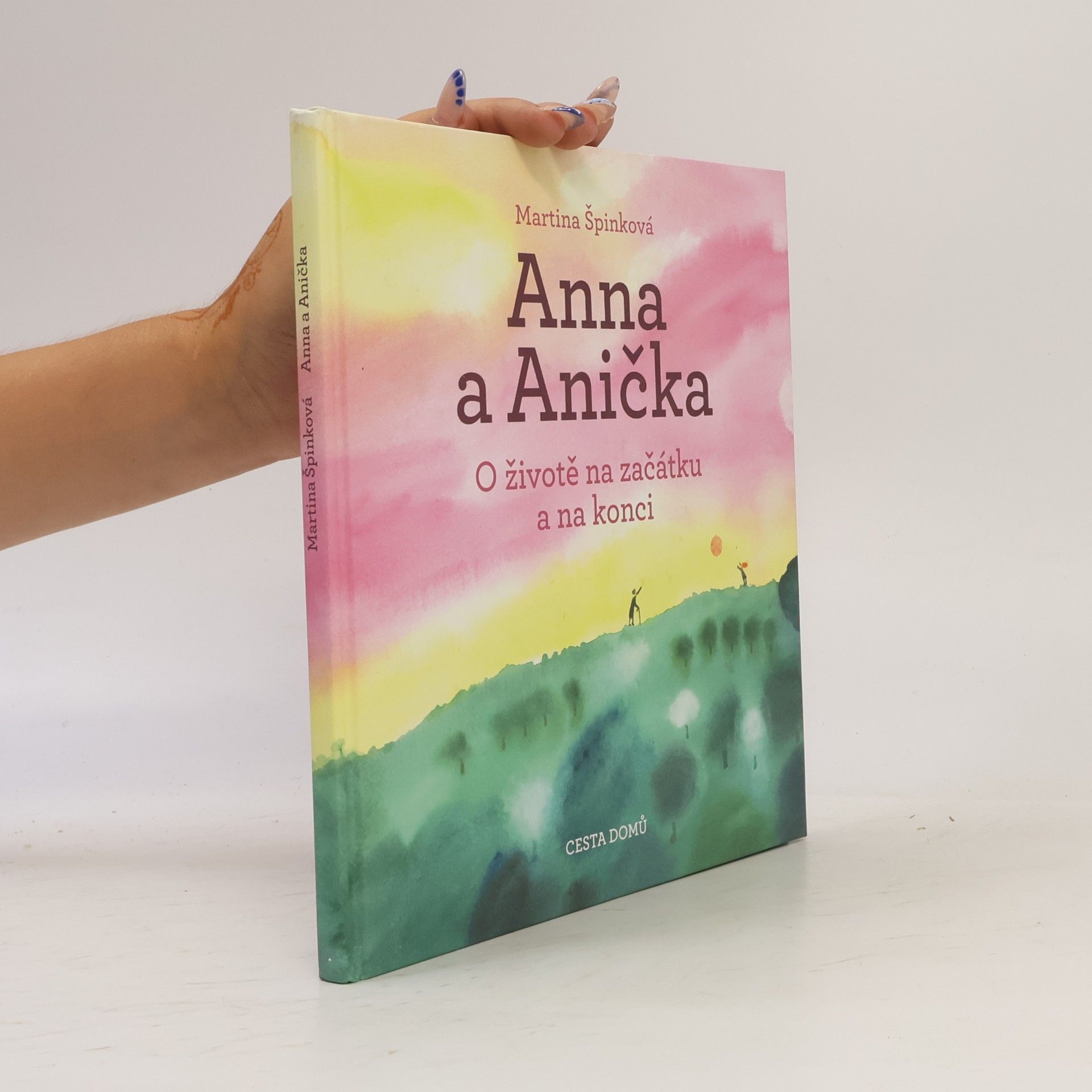 Anna a Anička : o životě na začátku a na konci
