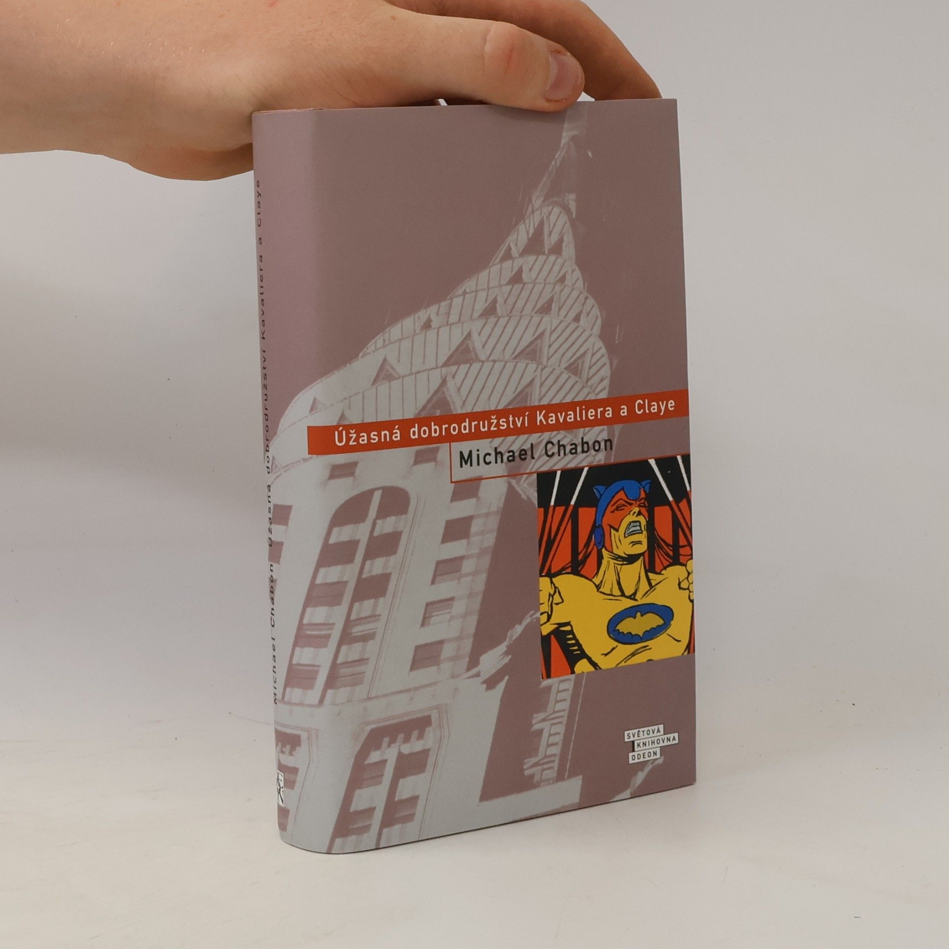 Michael Chabon Úžasná dobrodružství Kavaliera a Claye