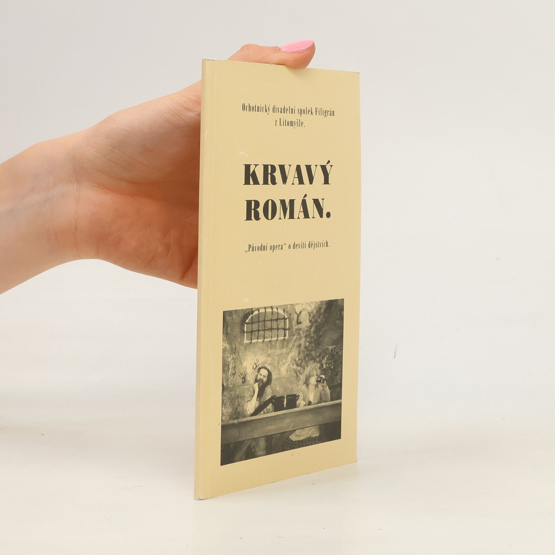 Krvavý román. "Původní opera" o devíti dějstvích