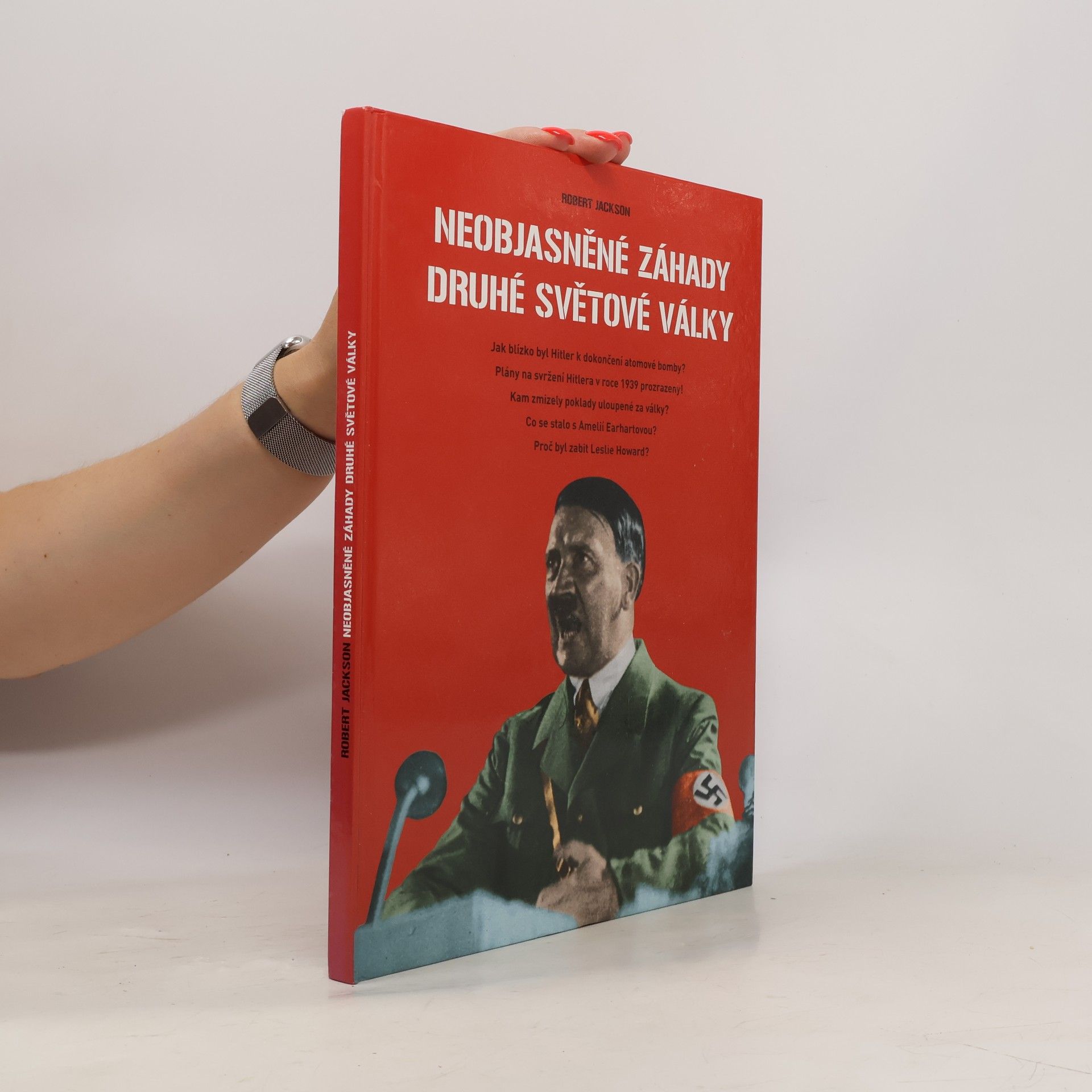 Robert Jackson Neobjasněné záhady druhé světové války