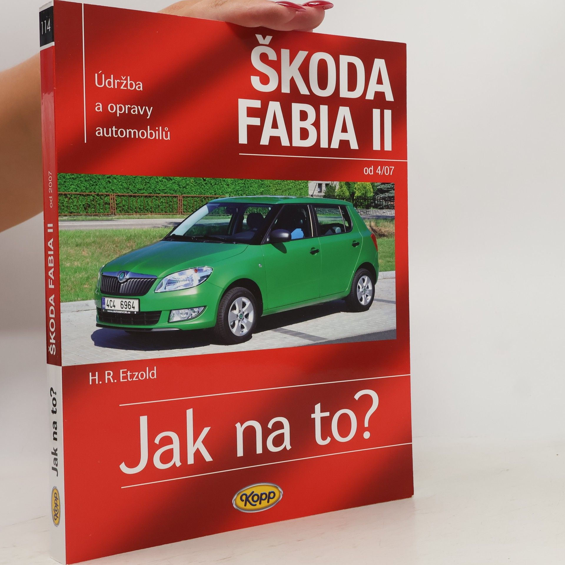 Hans-Rüdiger Etzold Údržba a opravy automobilů Škoda Fabia II