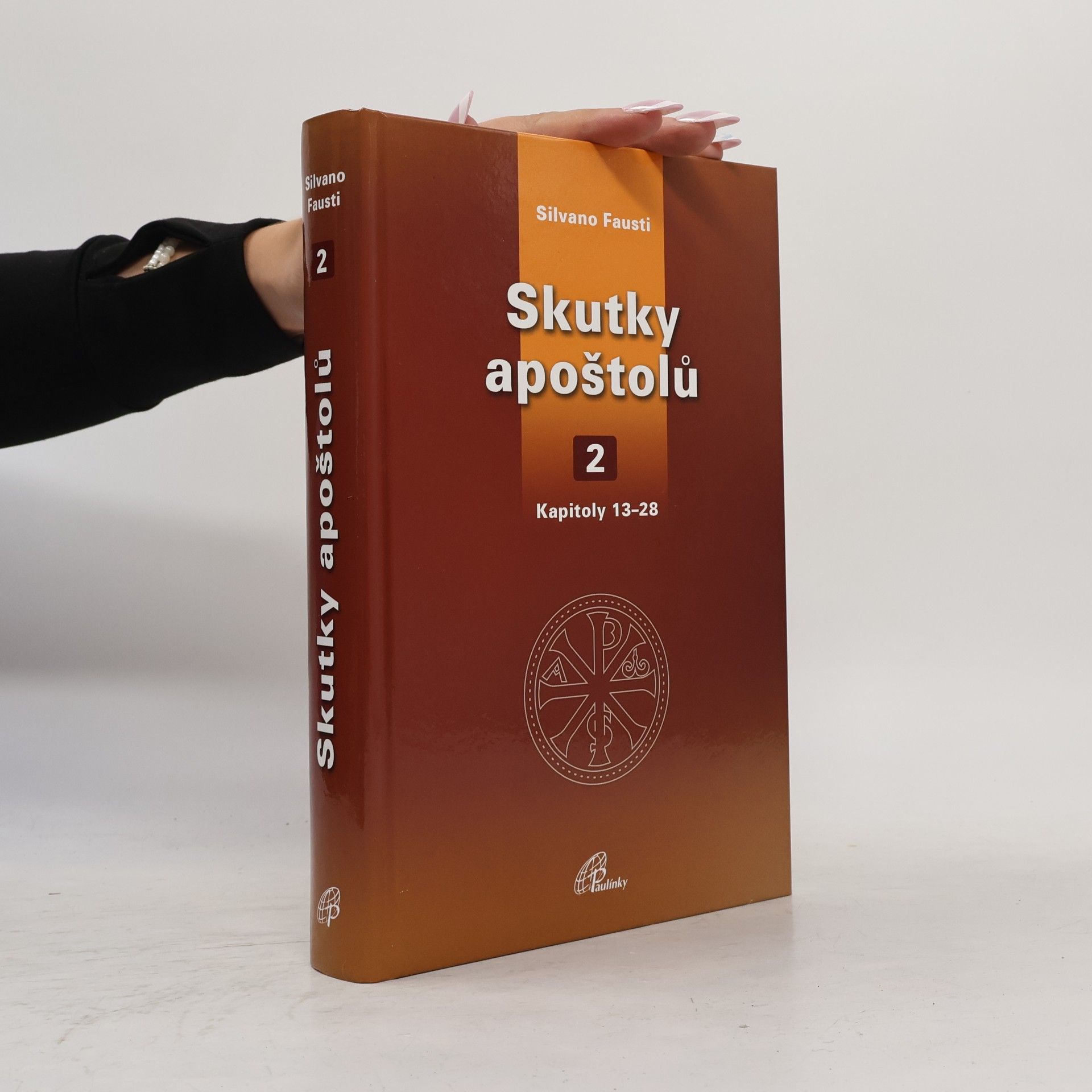 Silvano Fausti Skutky apoštolů - 2. díl