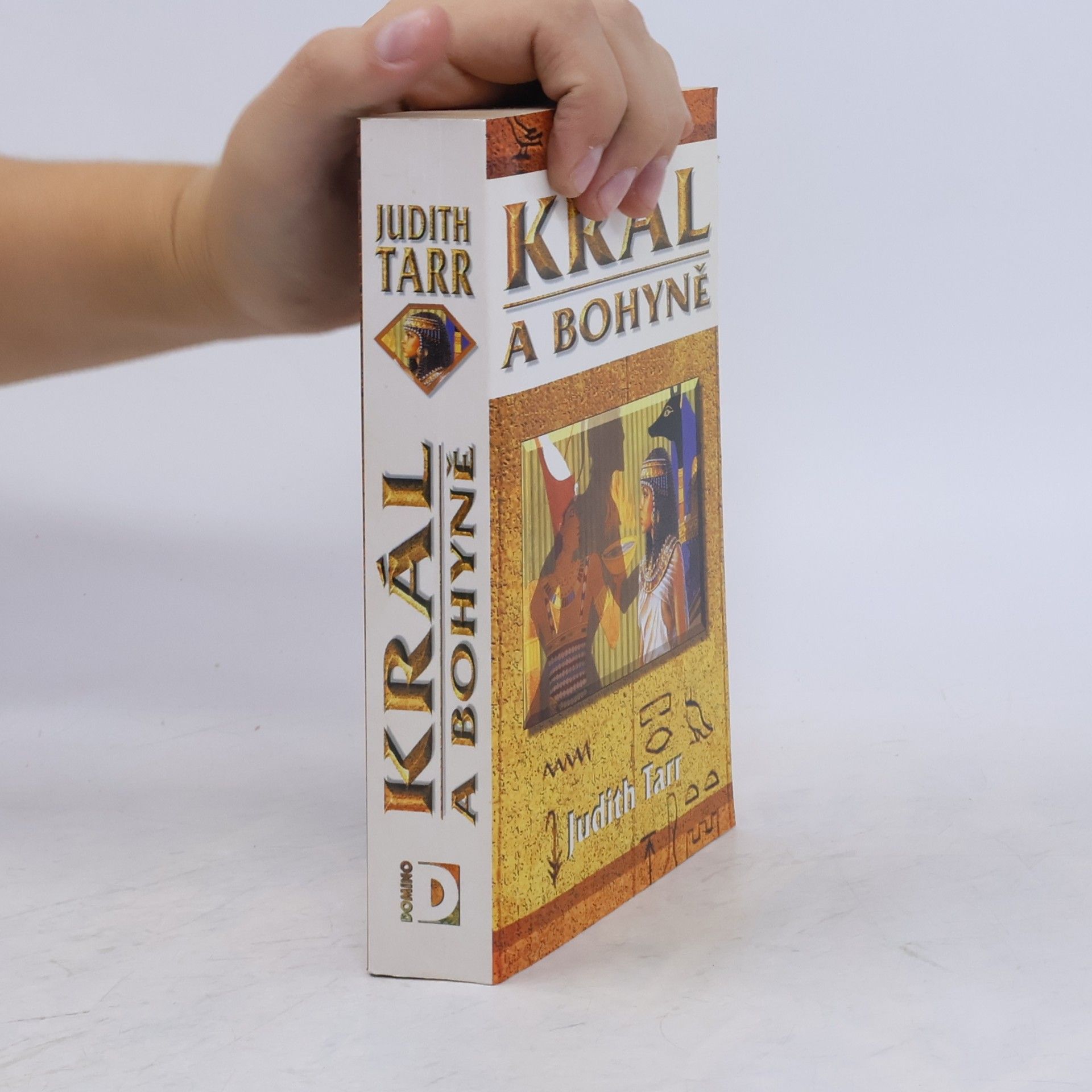 Judith Tarr Král a bohyně