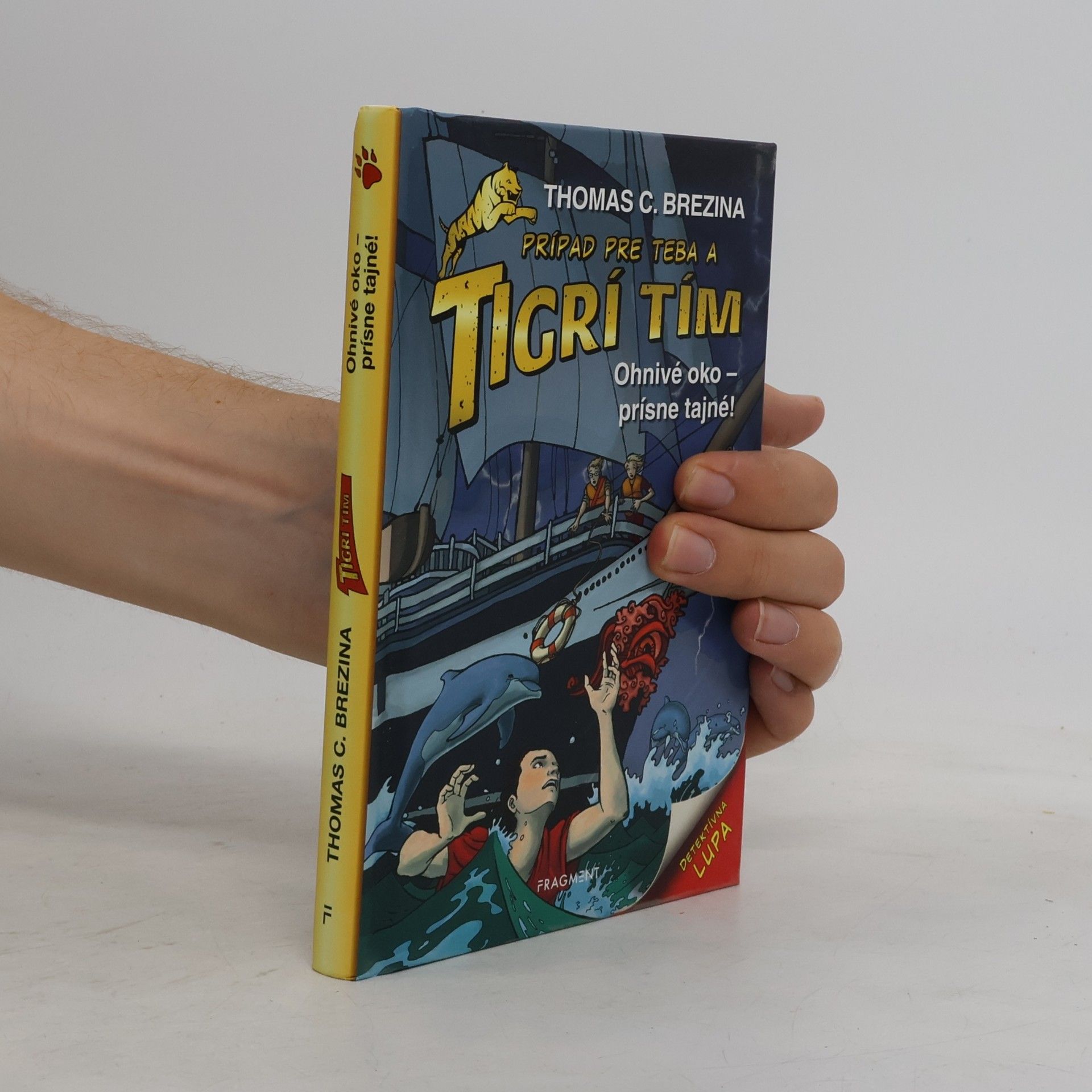 Thomas Brezina Tigrí tím: Ohnivé oko - prísne tajné!