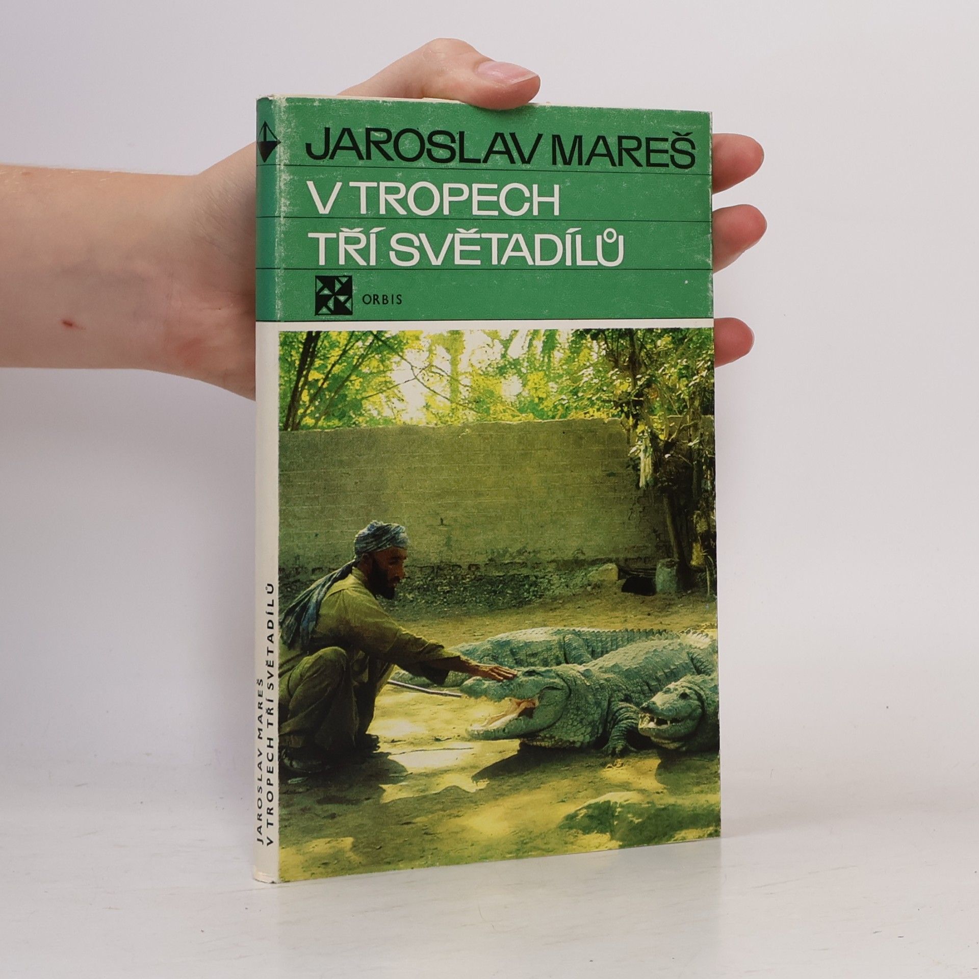 Jaroslav Mareš V tropech tří světadílů