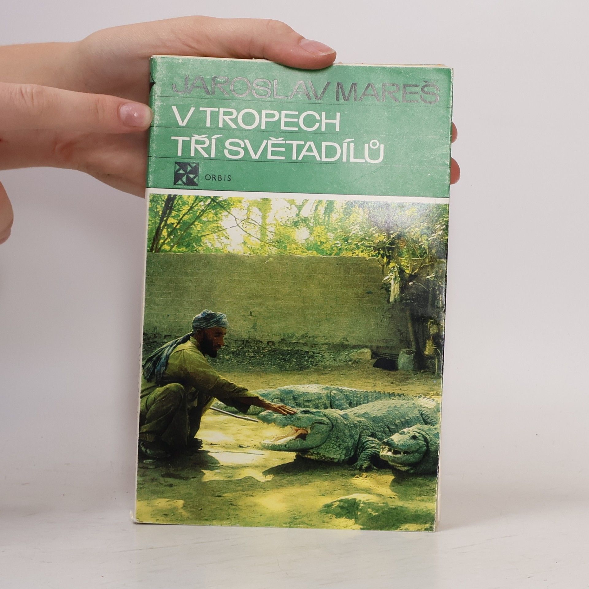 Jaroslav Mareš V tropech tří světadílů