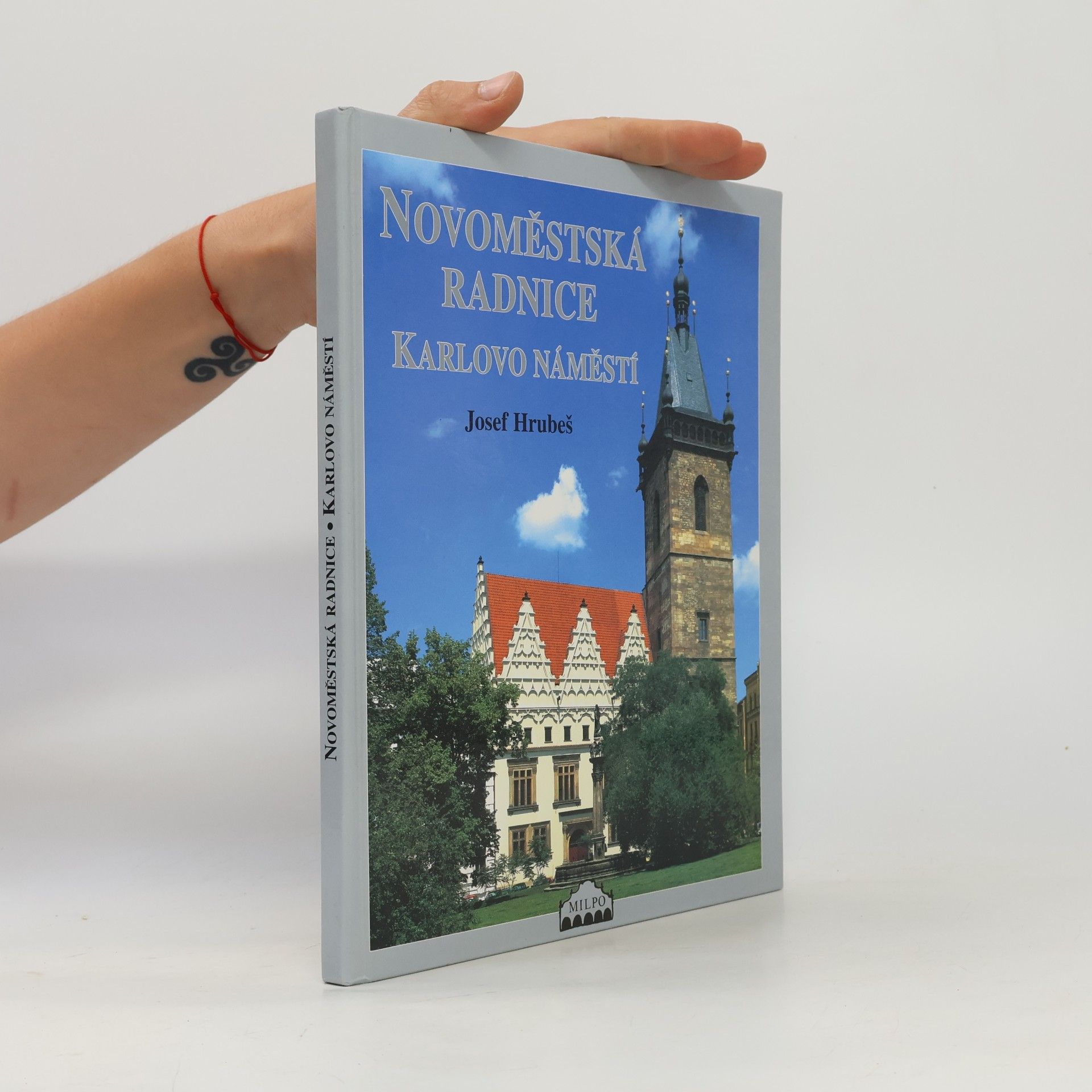 Josef Hrubeš Novoměstská radnice: Karlovo náměstí