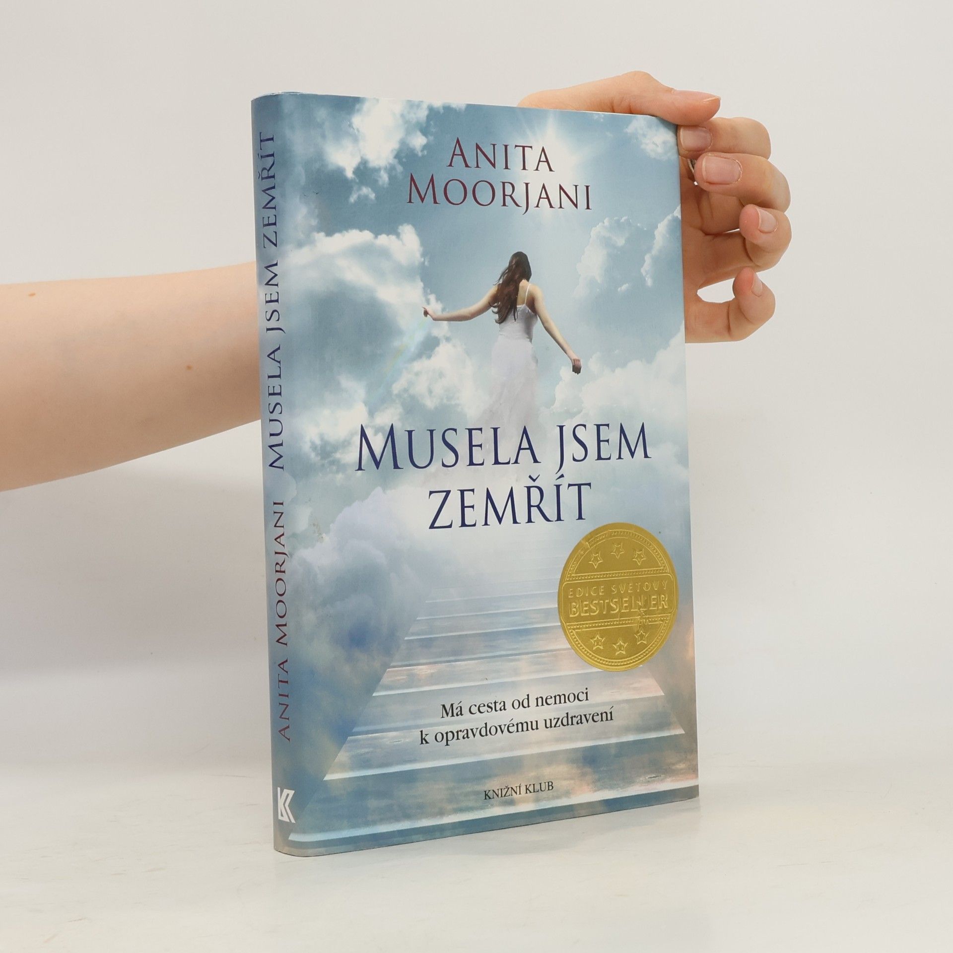 Anita Moorjani Musela jsem zemřít