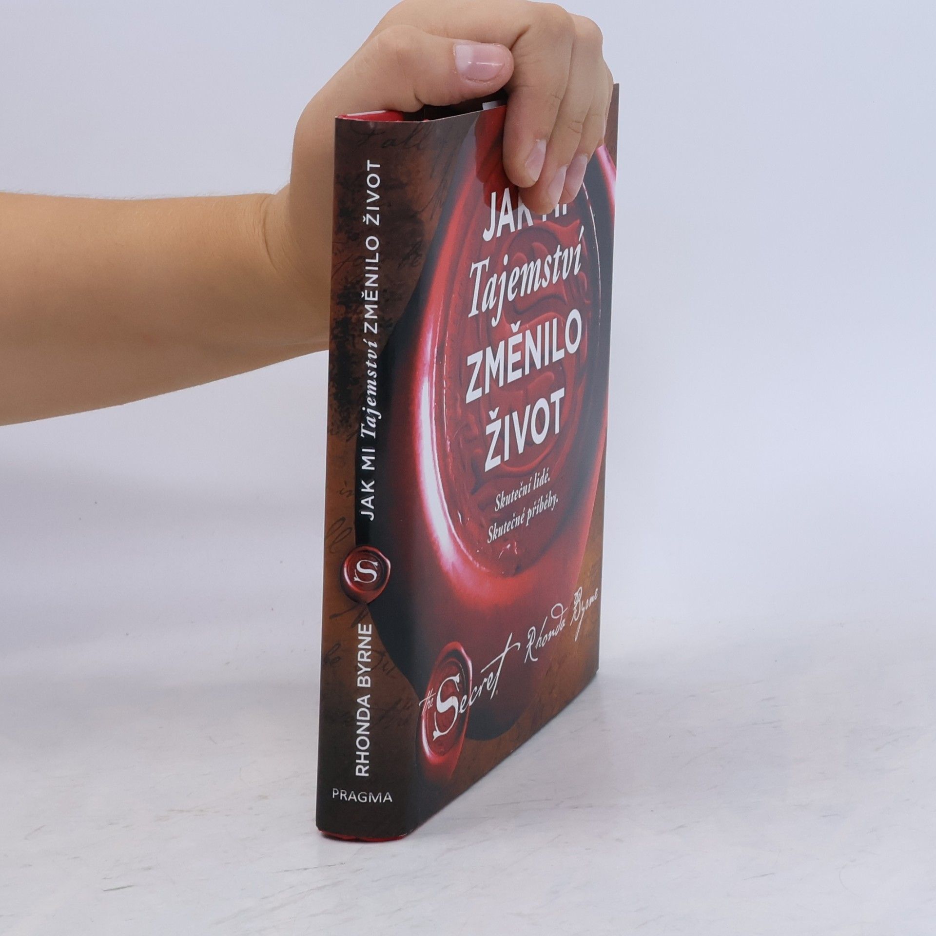 Rhonda Byrne Jak mi Tajemství změnilo život