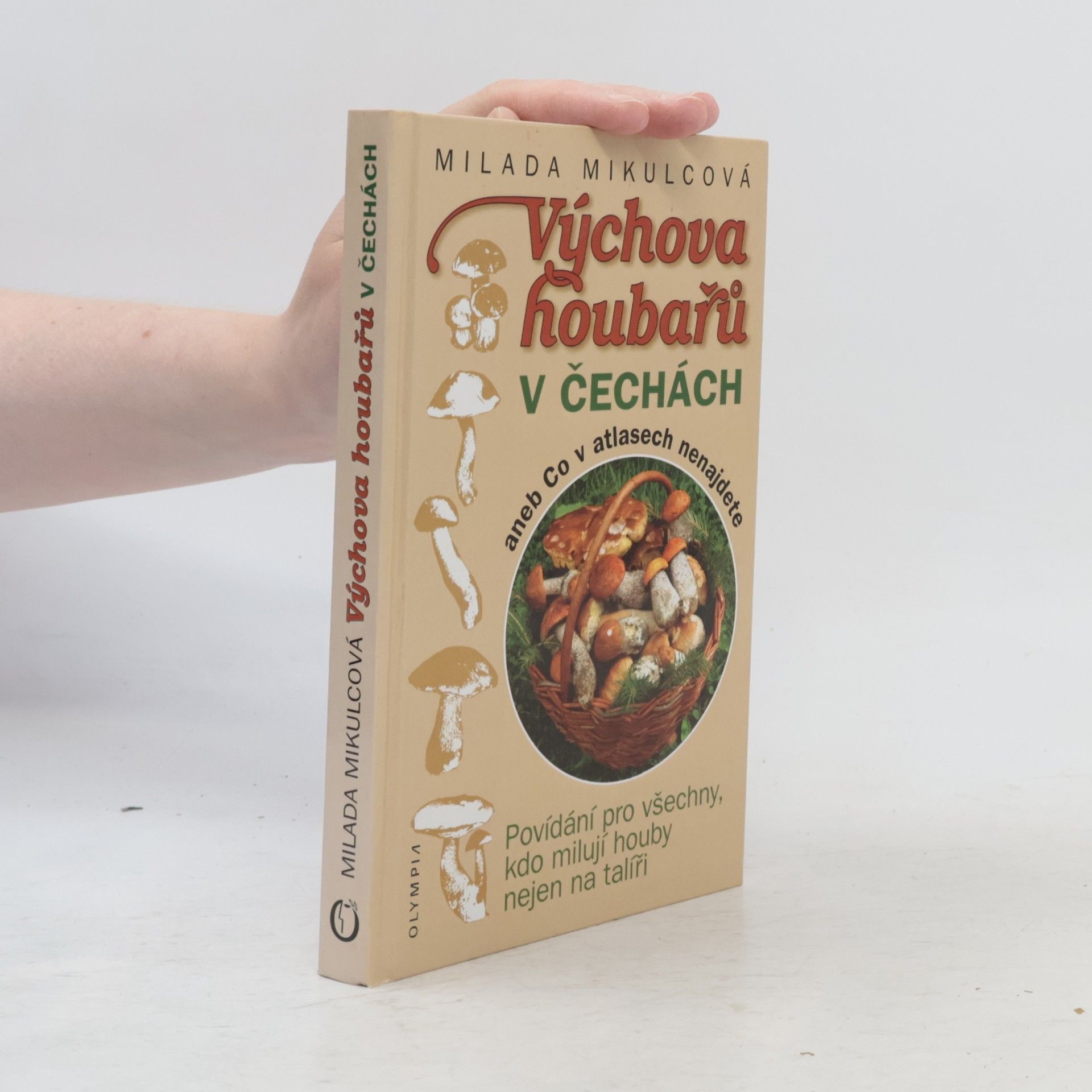 Milada Mikulcová Výchova houbařů v Čechách