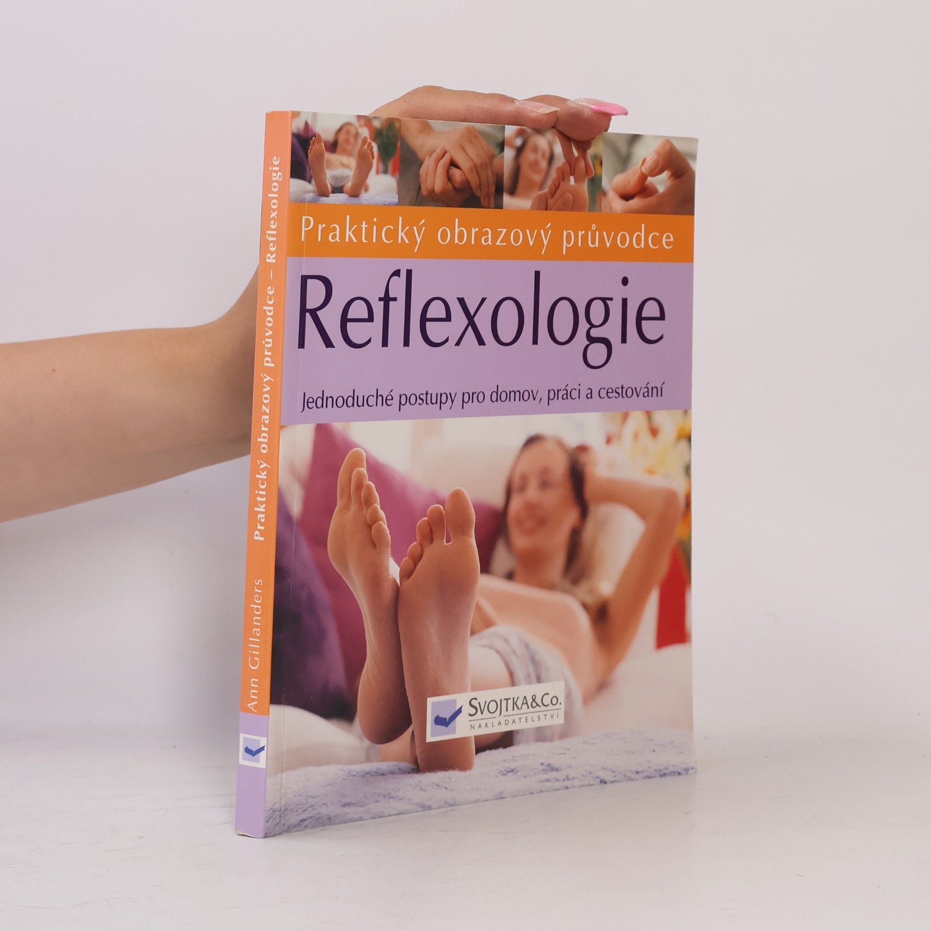 Ann Gillanders Reflexologie. Praktický obrazový průvodce