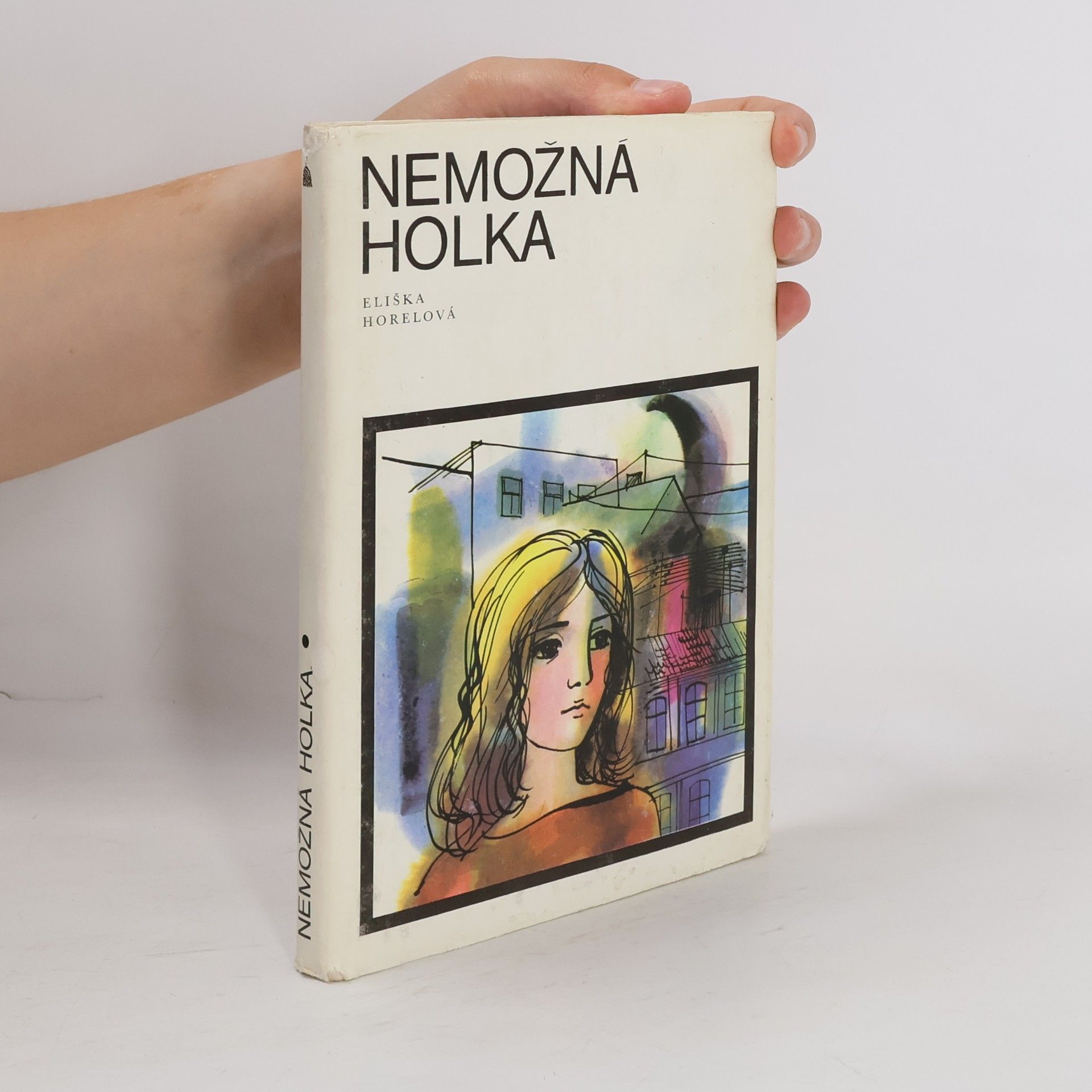 Horelová Eliška Nemožná holka