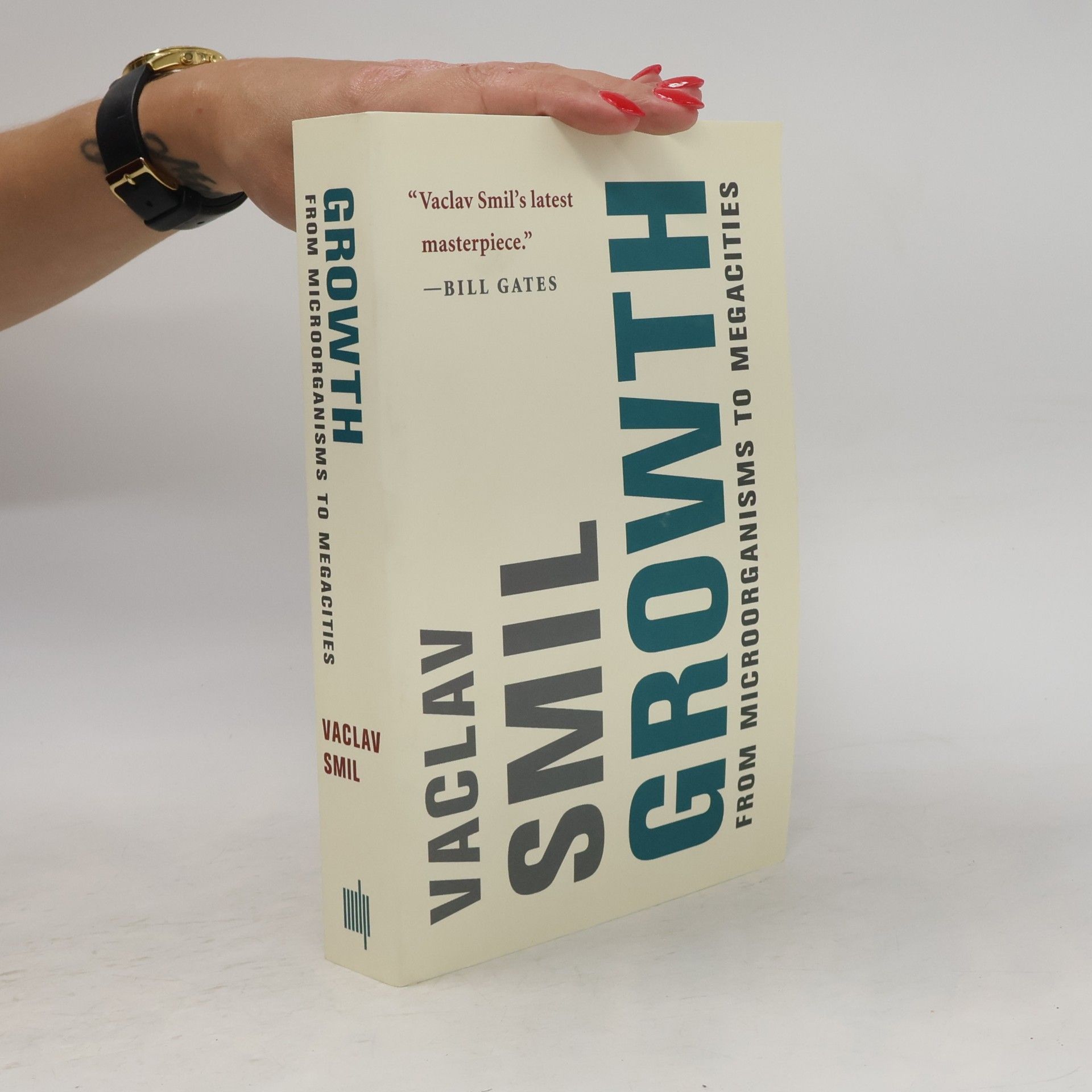Vaclav Smil Growth: From microorganisms to megacities.