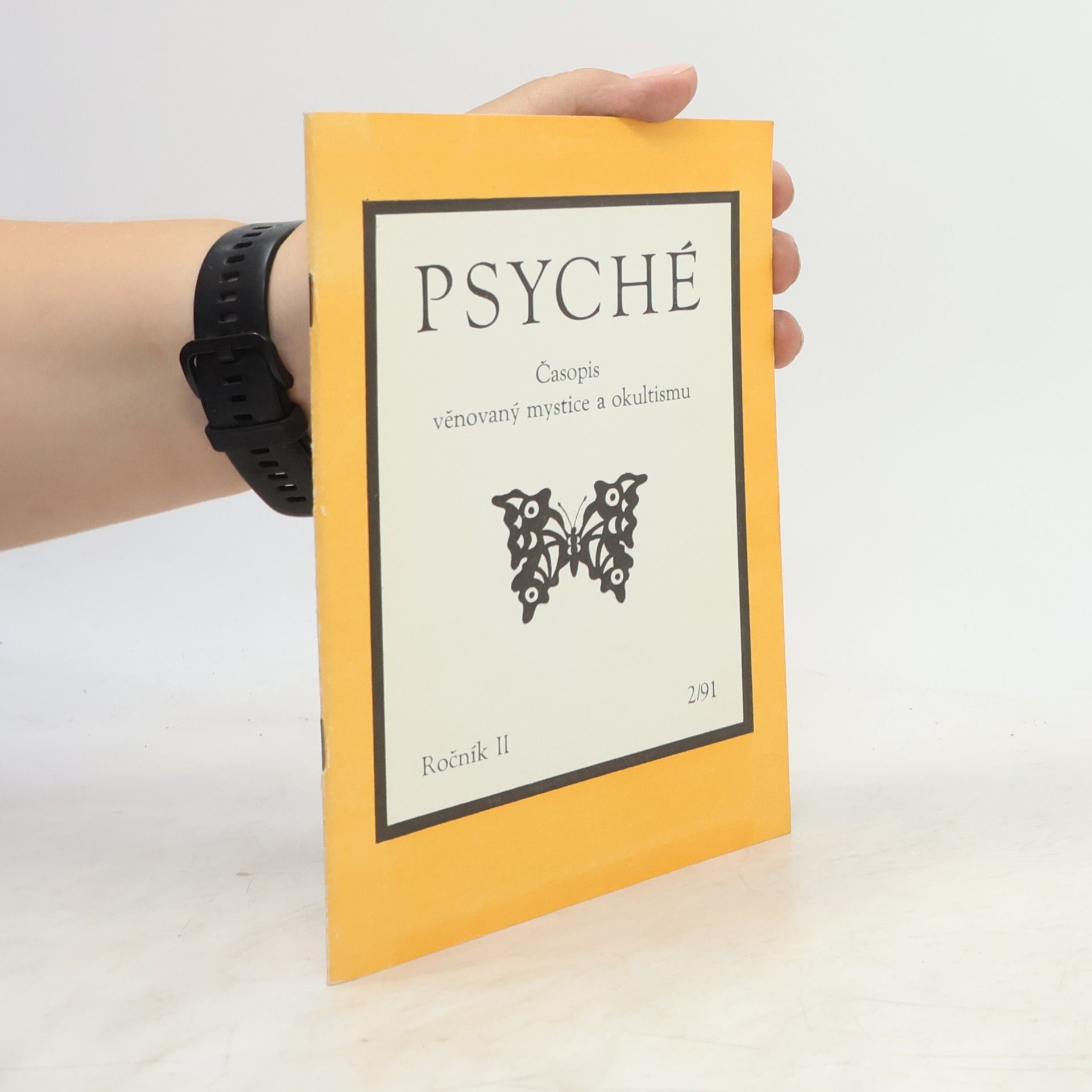 Autores varios Psyché. Časopis věnovaný mystice a okultismu 2/91