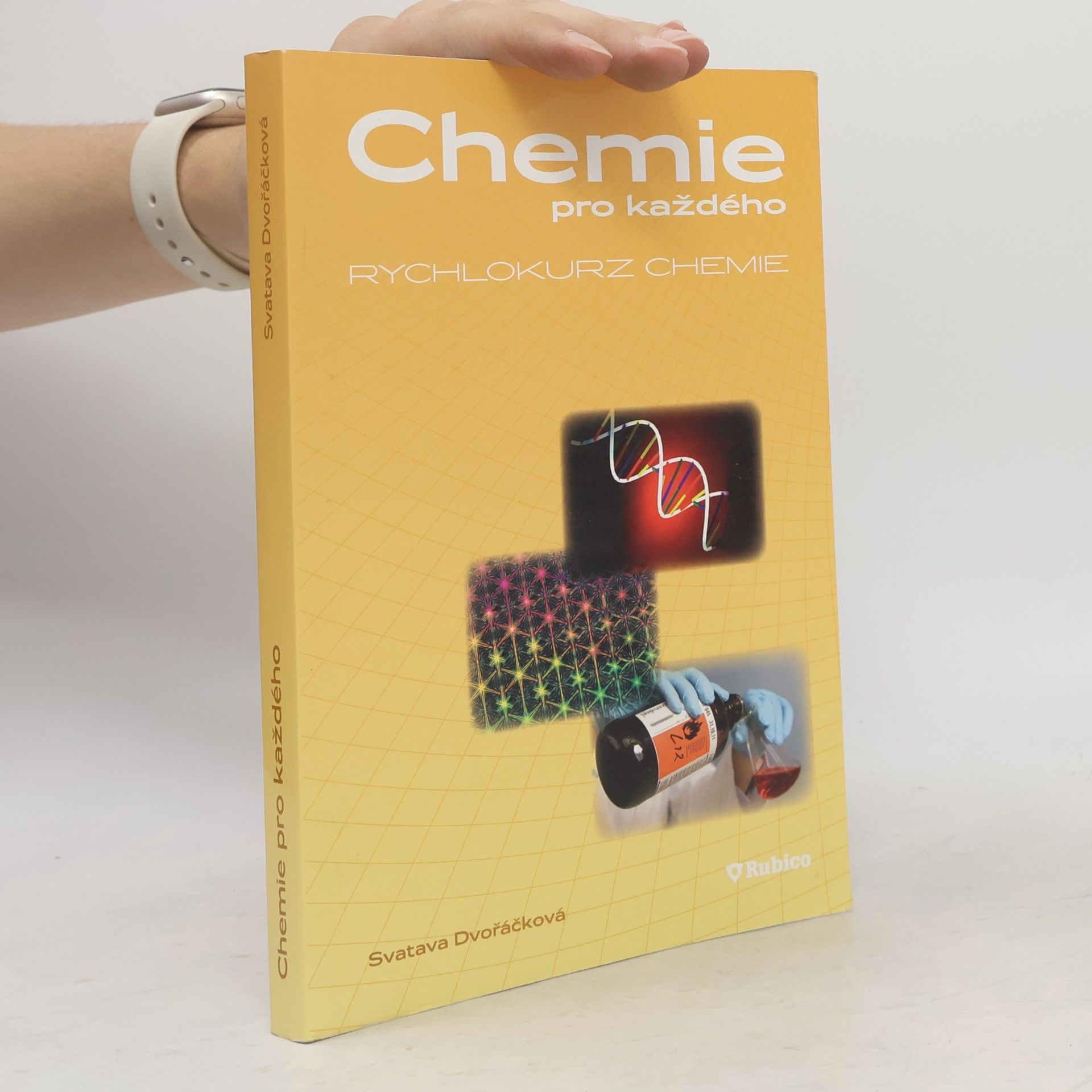 Svatava Dvořáčková Chemie pro každého