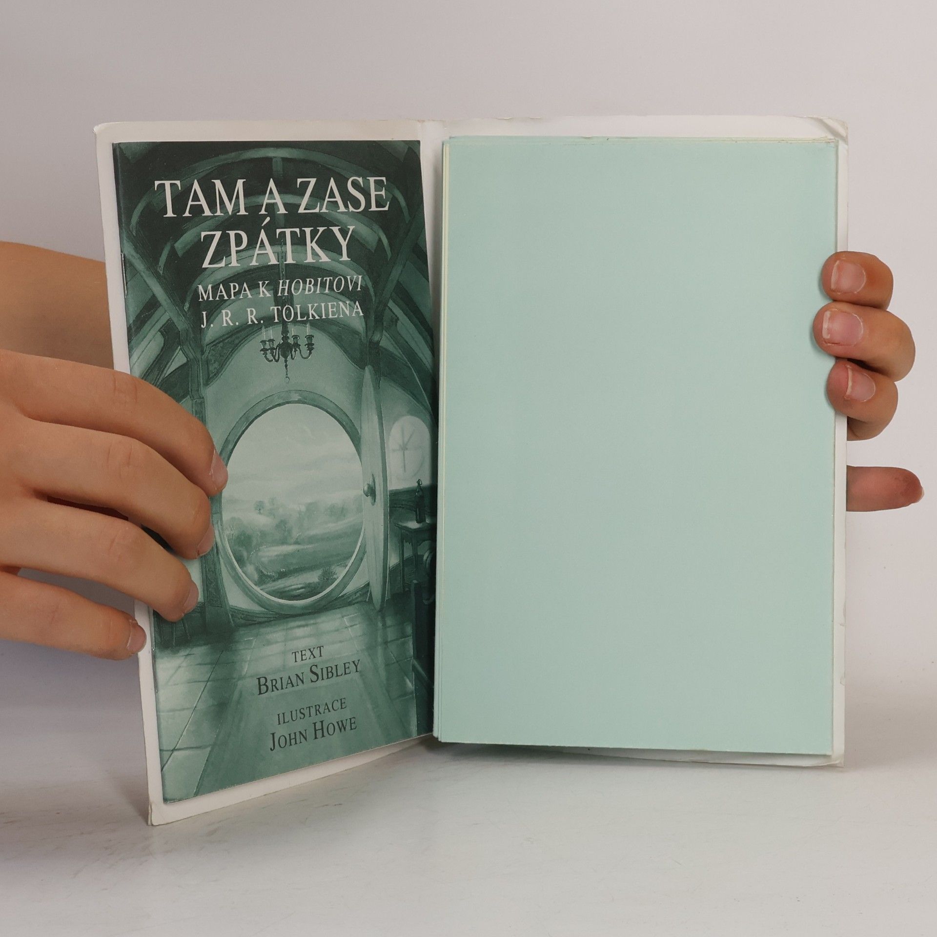 Brian Sibley Tam a zase zpátky - Mapa k Hobitovi J. R. R. Tolkiena