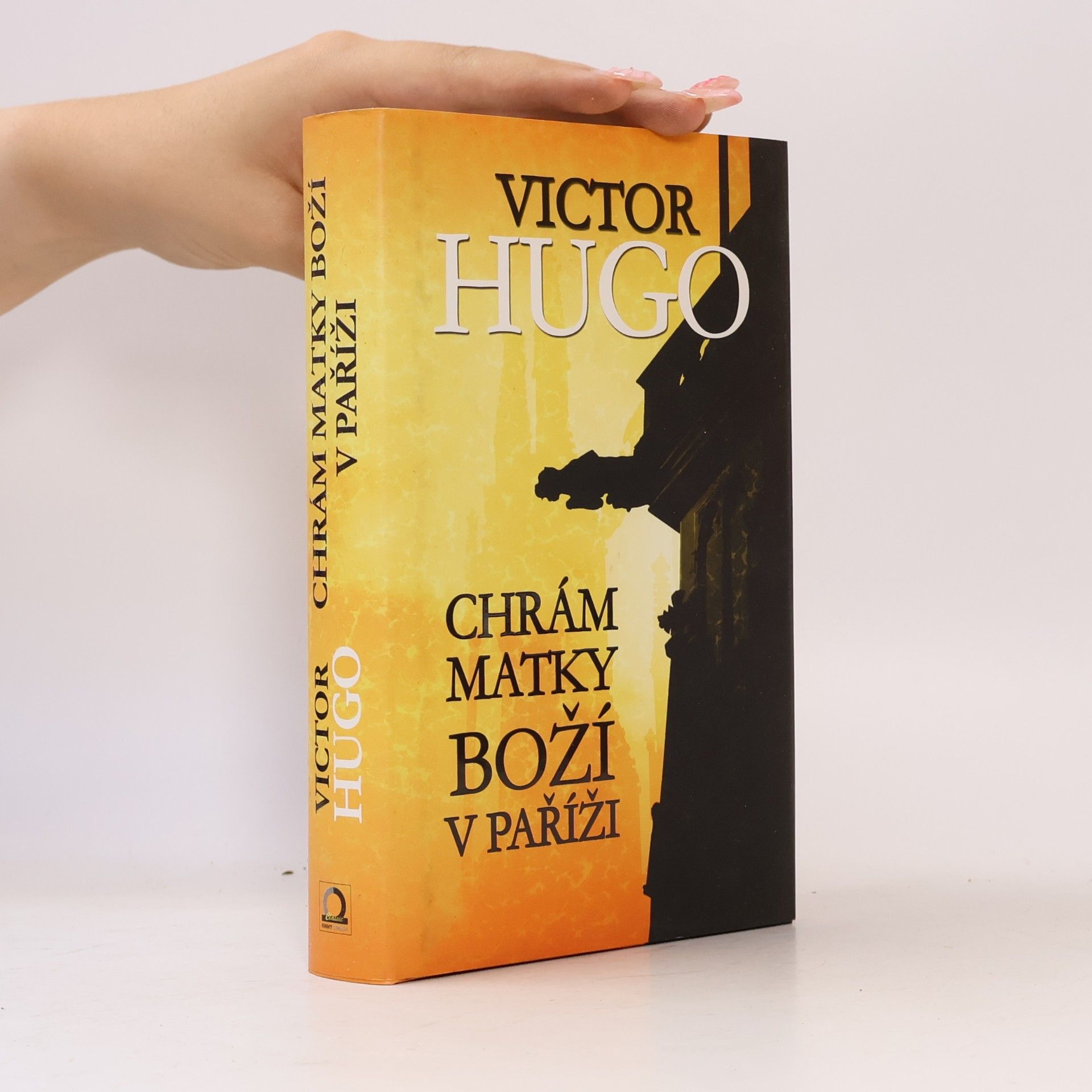 Victor Hugo Chrám Matky Boží v Paříži