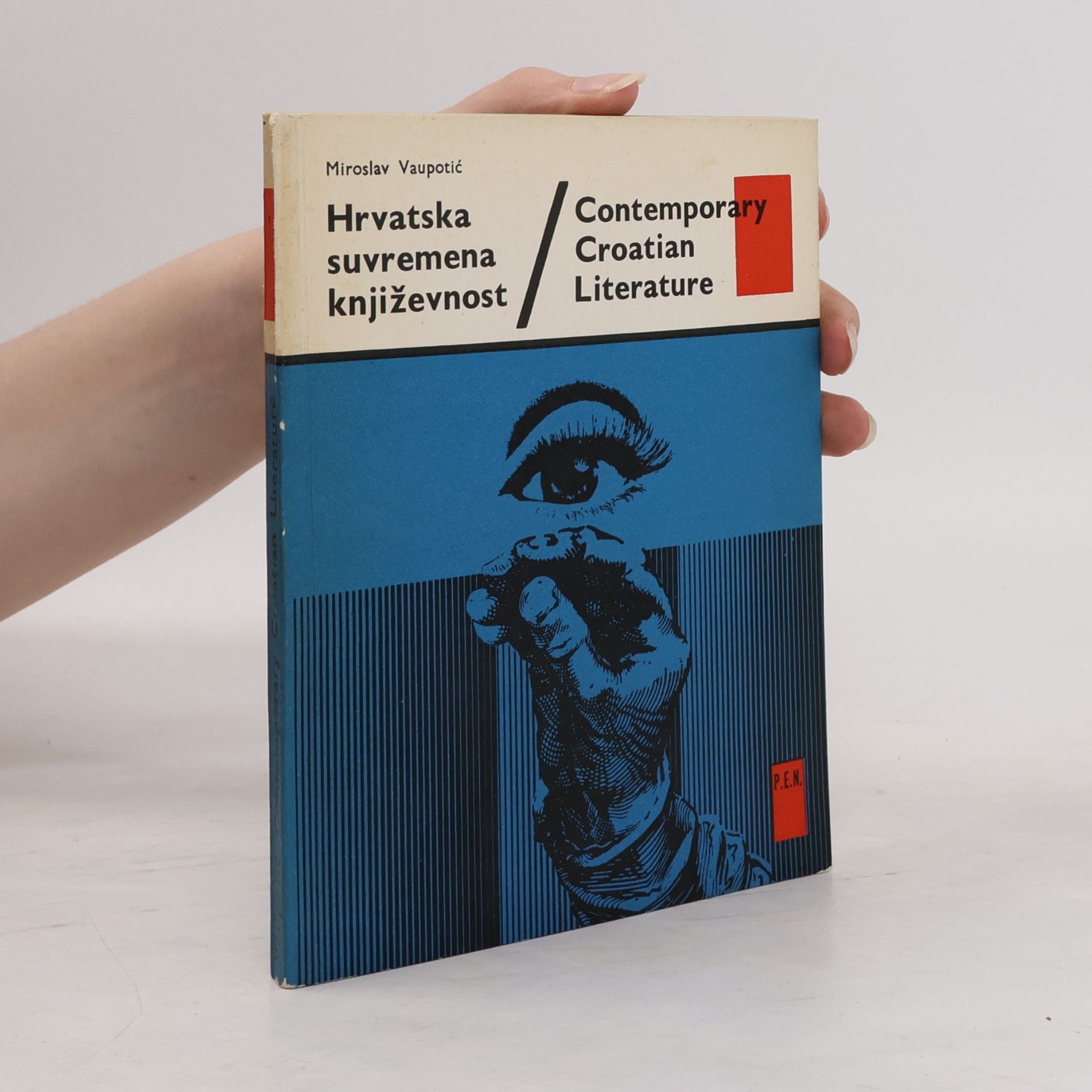 Miroslav Vaupotić Hrvatska suvremena književnost. Contemporary Croatian Literature
