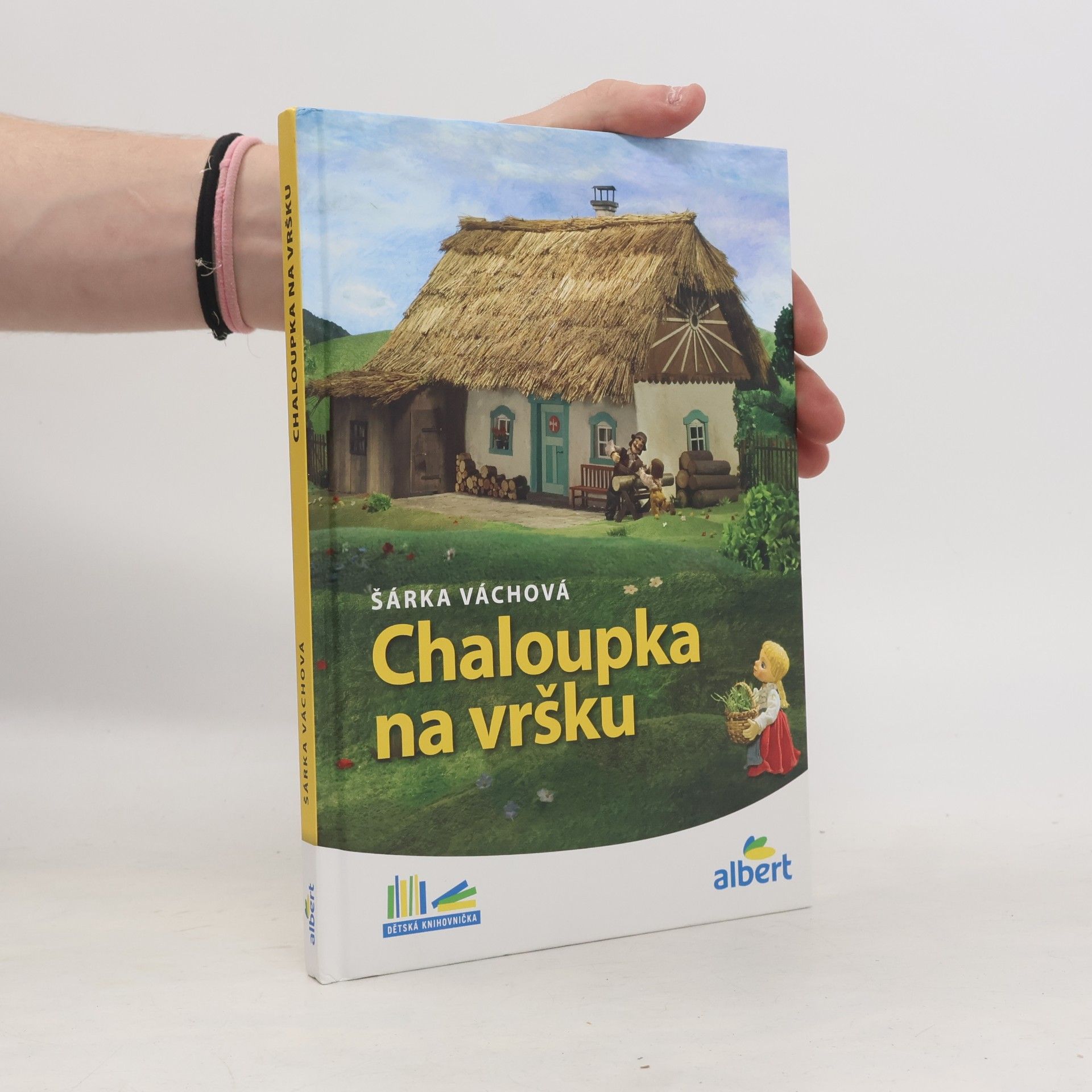 Šárka Váchová Chaloupka na vršku