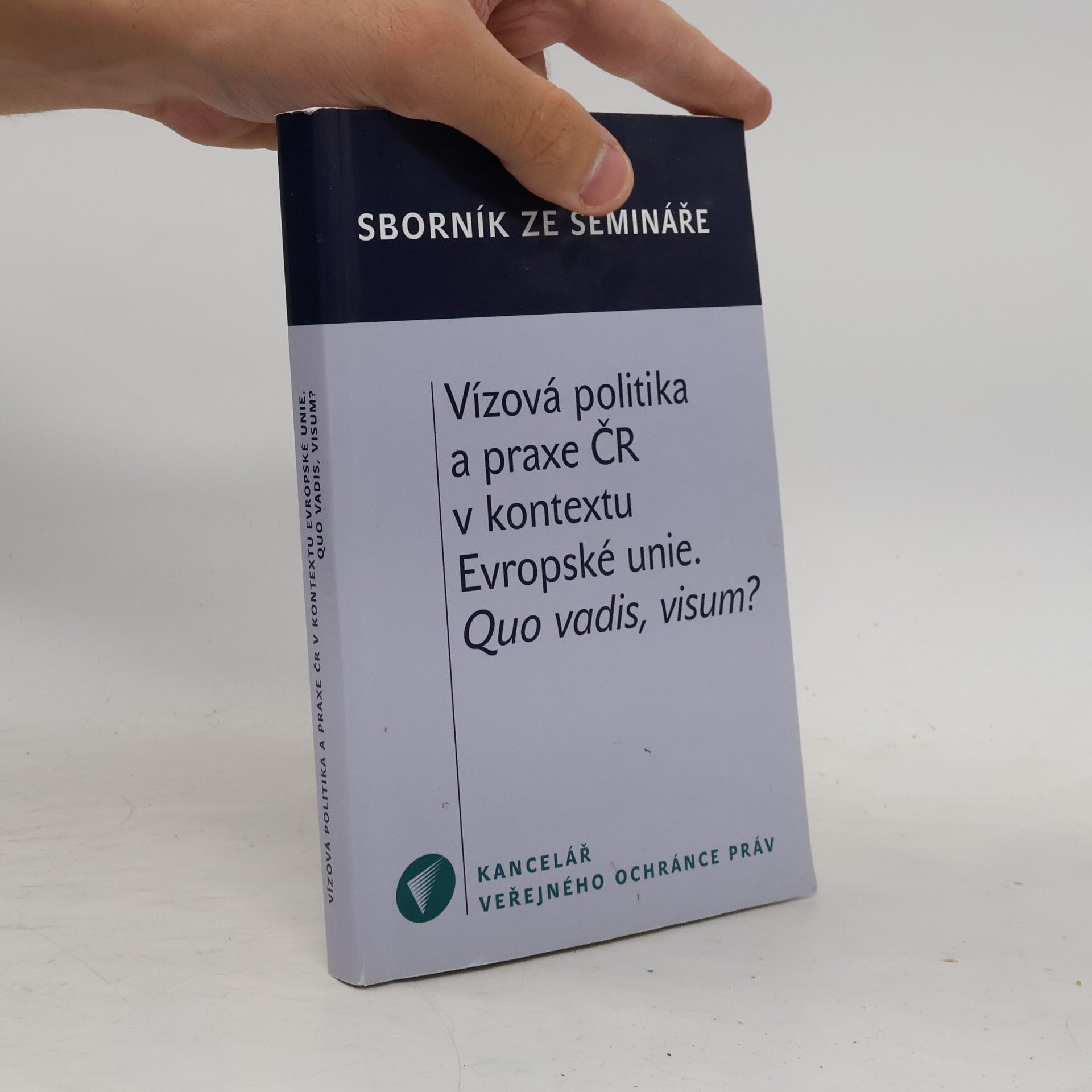 Vízová politika a praxe ČR v kontextu Evropské unie. Quo vadis, visum? K poctě JUDr. Otakara Motejla
