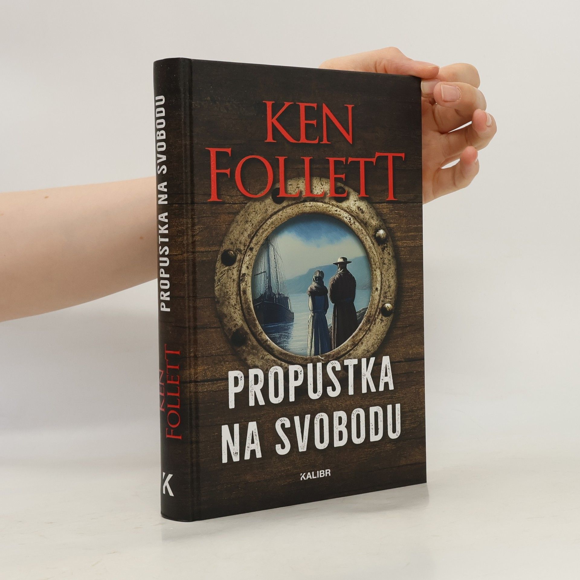 Ken Follett Propustka na svobodu
